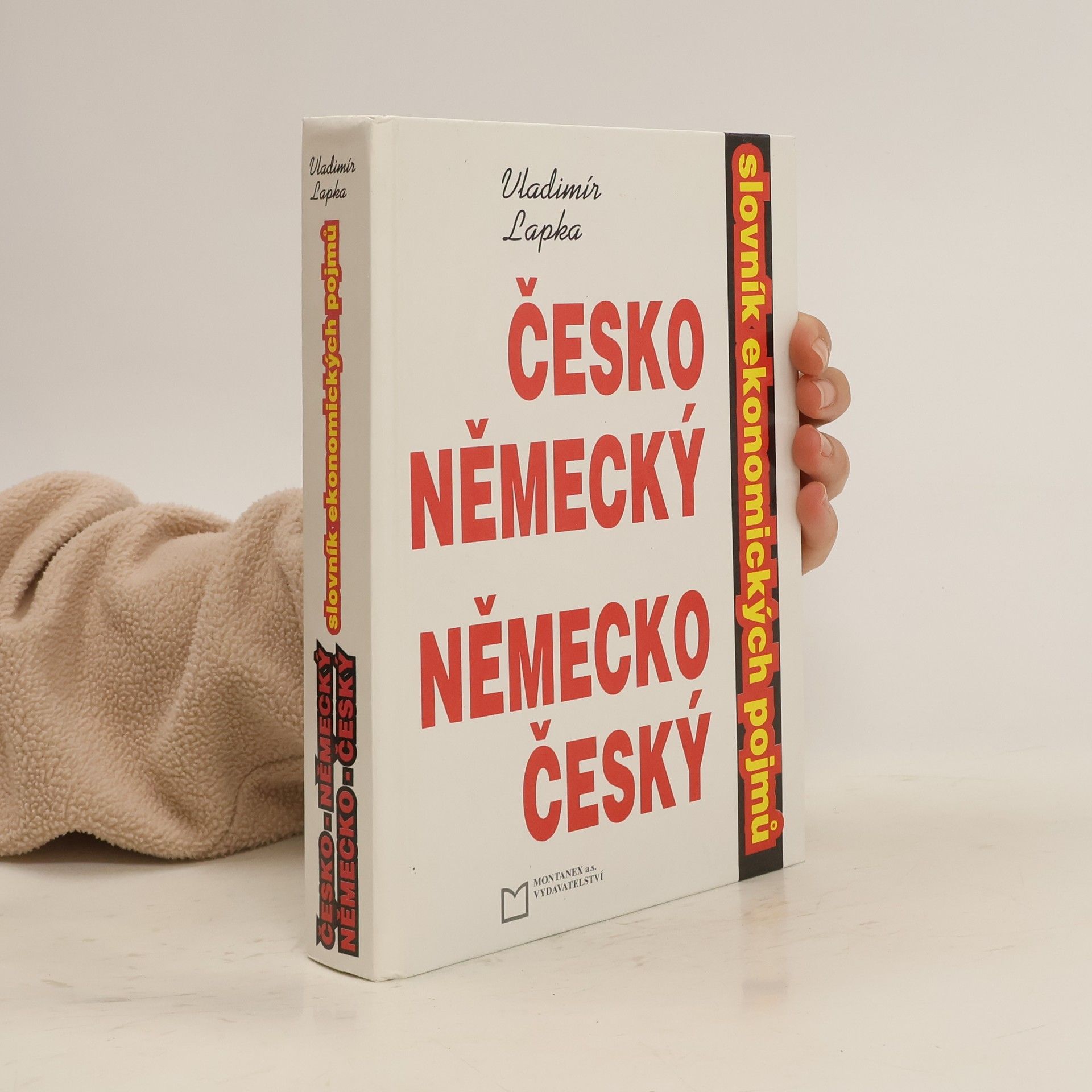 Vladimír Lapka Česko-německý, německo-český slovník ekonomických pojmů