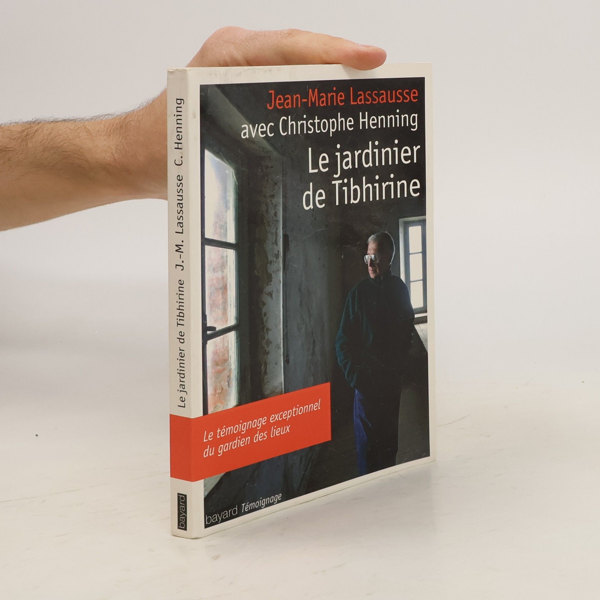 Jean-Marie Lassausse Le jardinier de Tibhirine