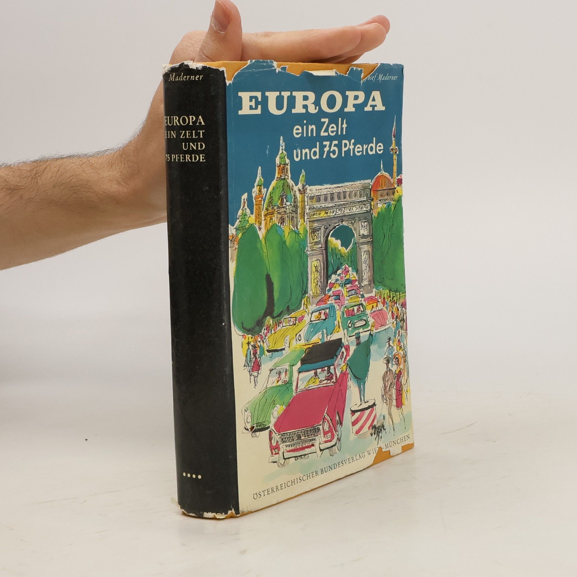 Josef Maderner Europa. Ein Zelt und 75 Pferde