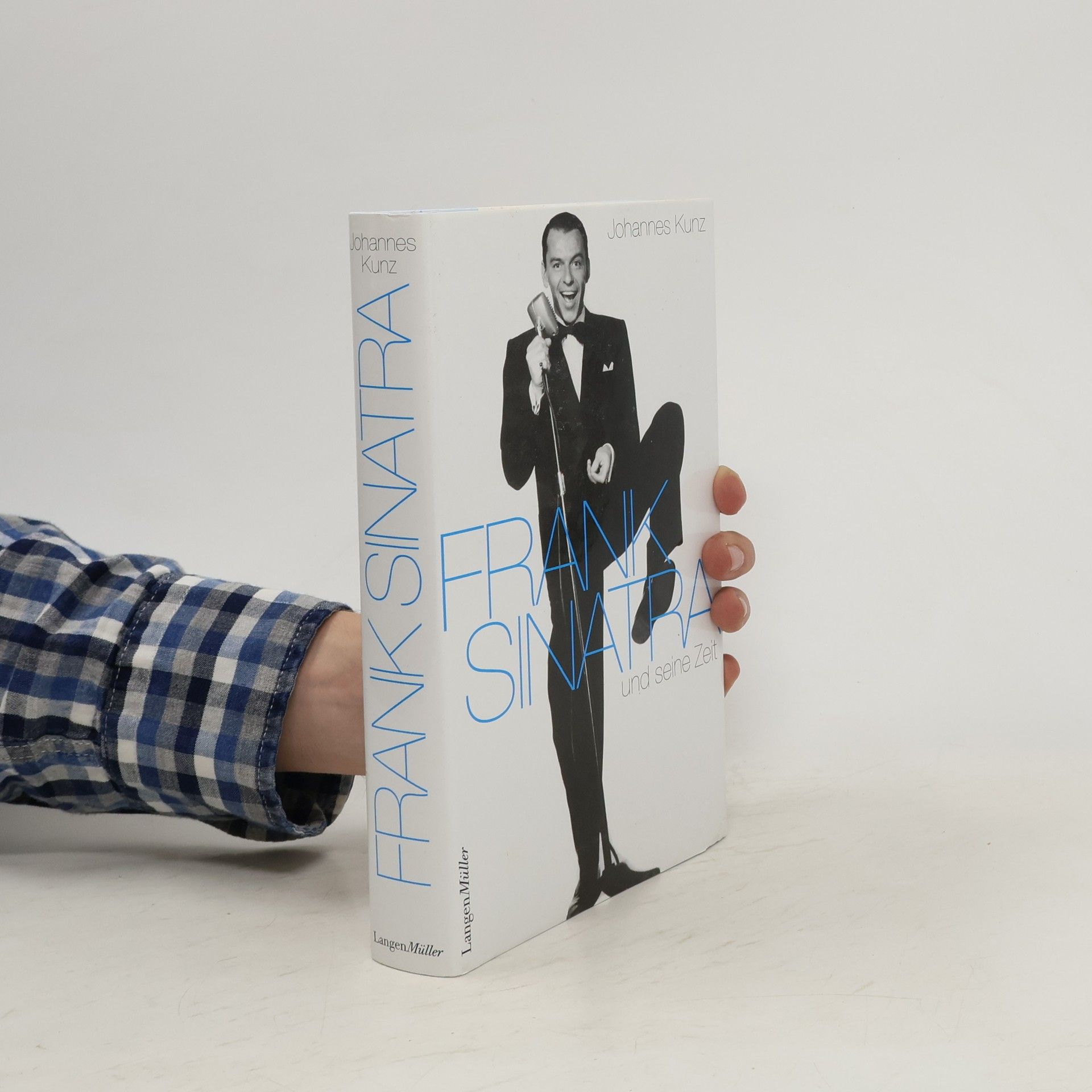 Johannes Kunz Frank Sinatra und seine Zeit