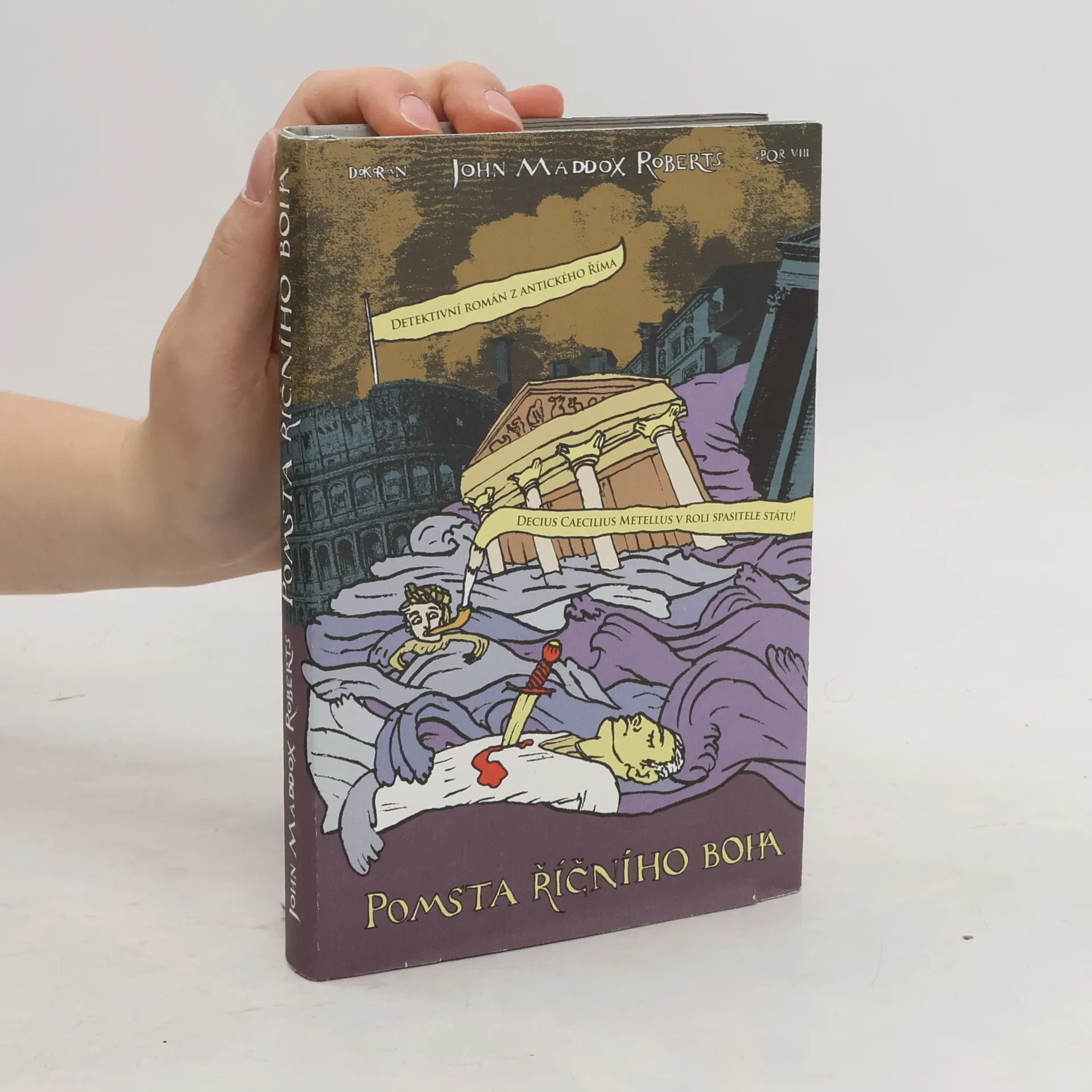 SPQR: Pomsta říčního boha | Book | Hardcover | John Maddox Roberts | CS