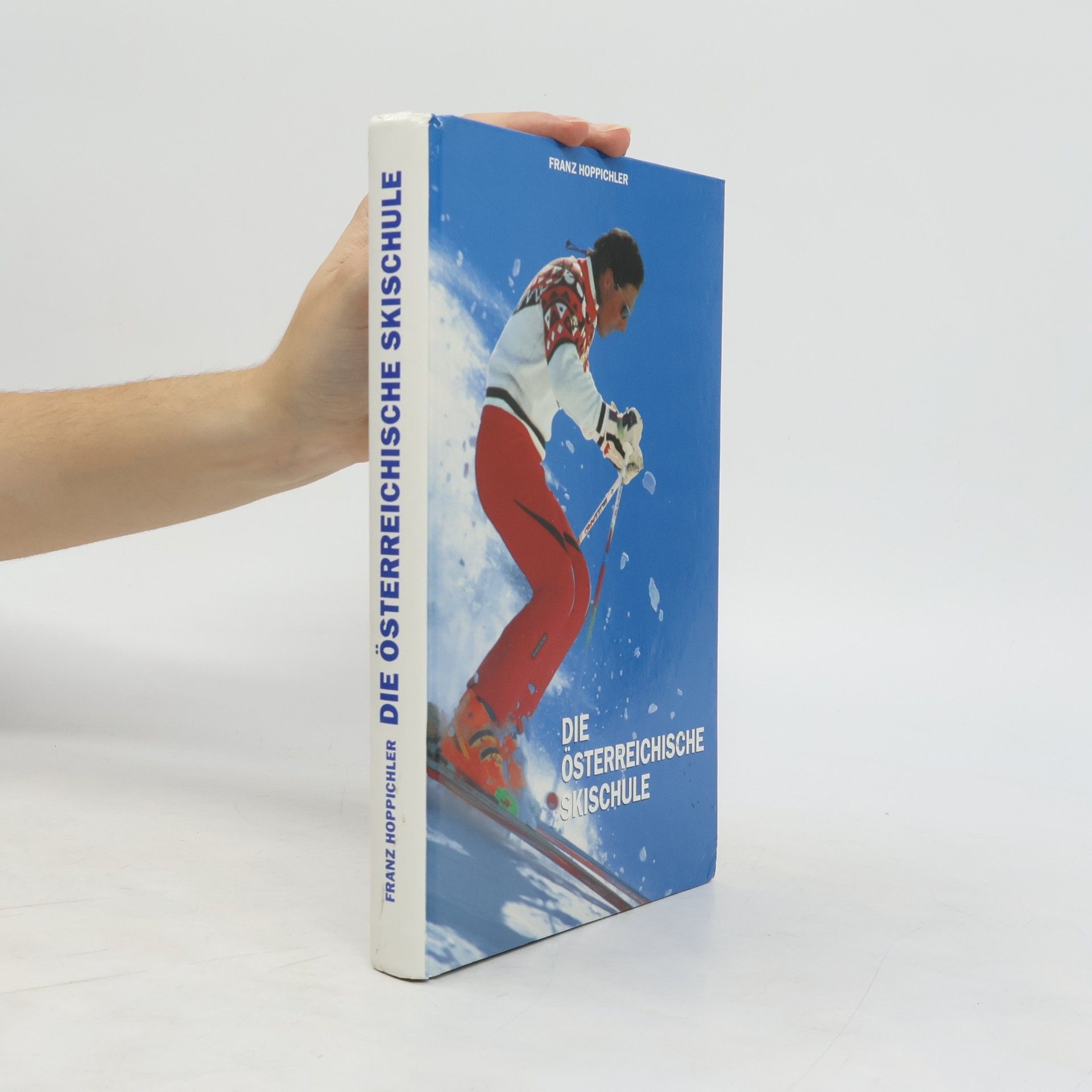 Franz Hoppichler Die Österreichische Skischule