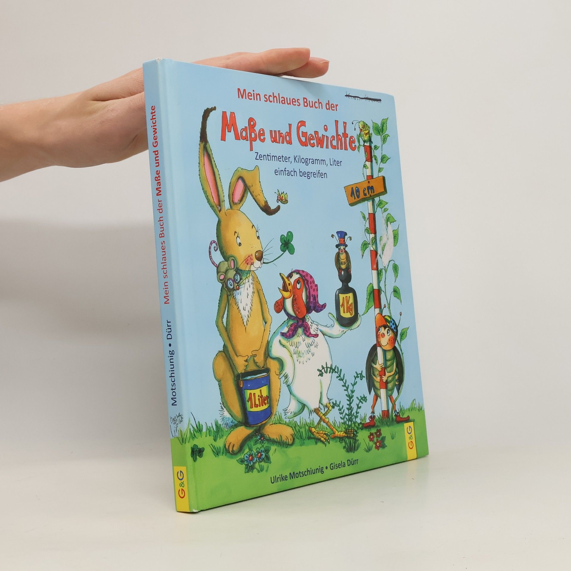 Ulrike Motschiunig Mein schlaues Buch der Maße und Gewichte