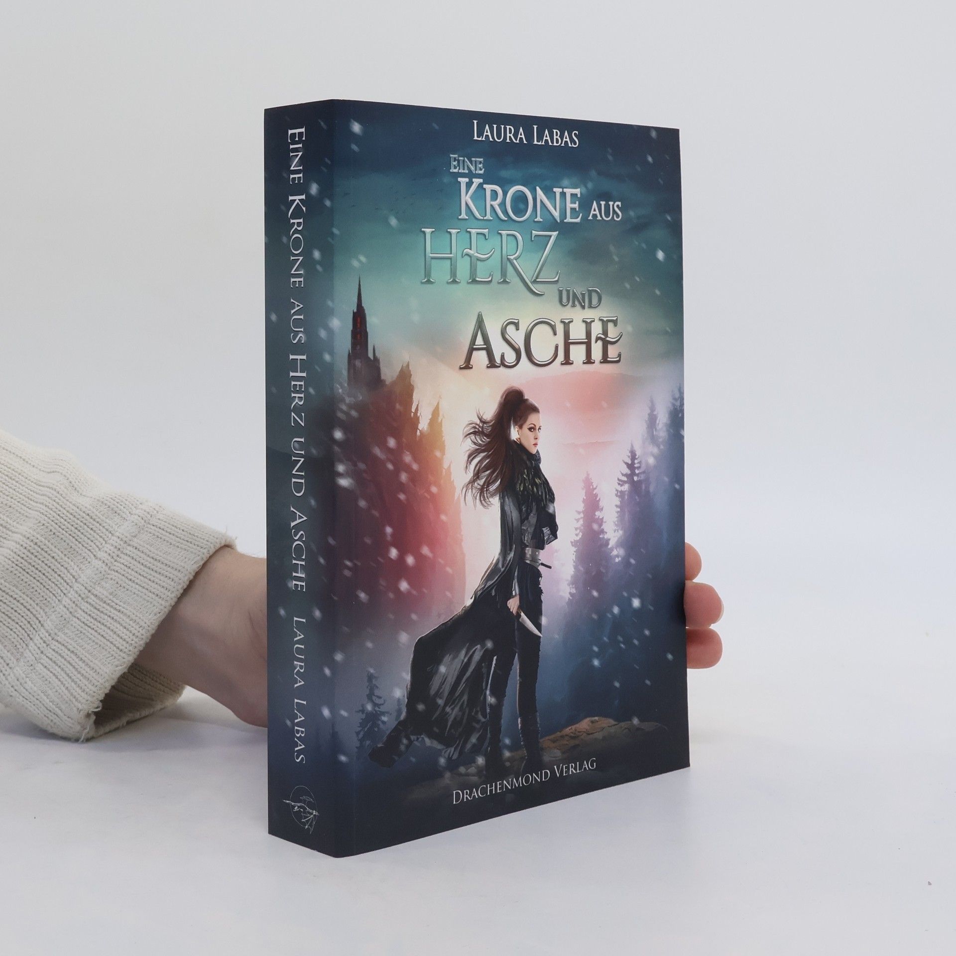 Laura Labas Eine Krone aus Herz und Asche