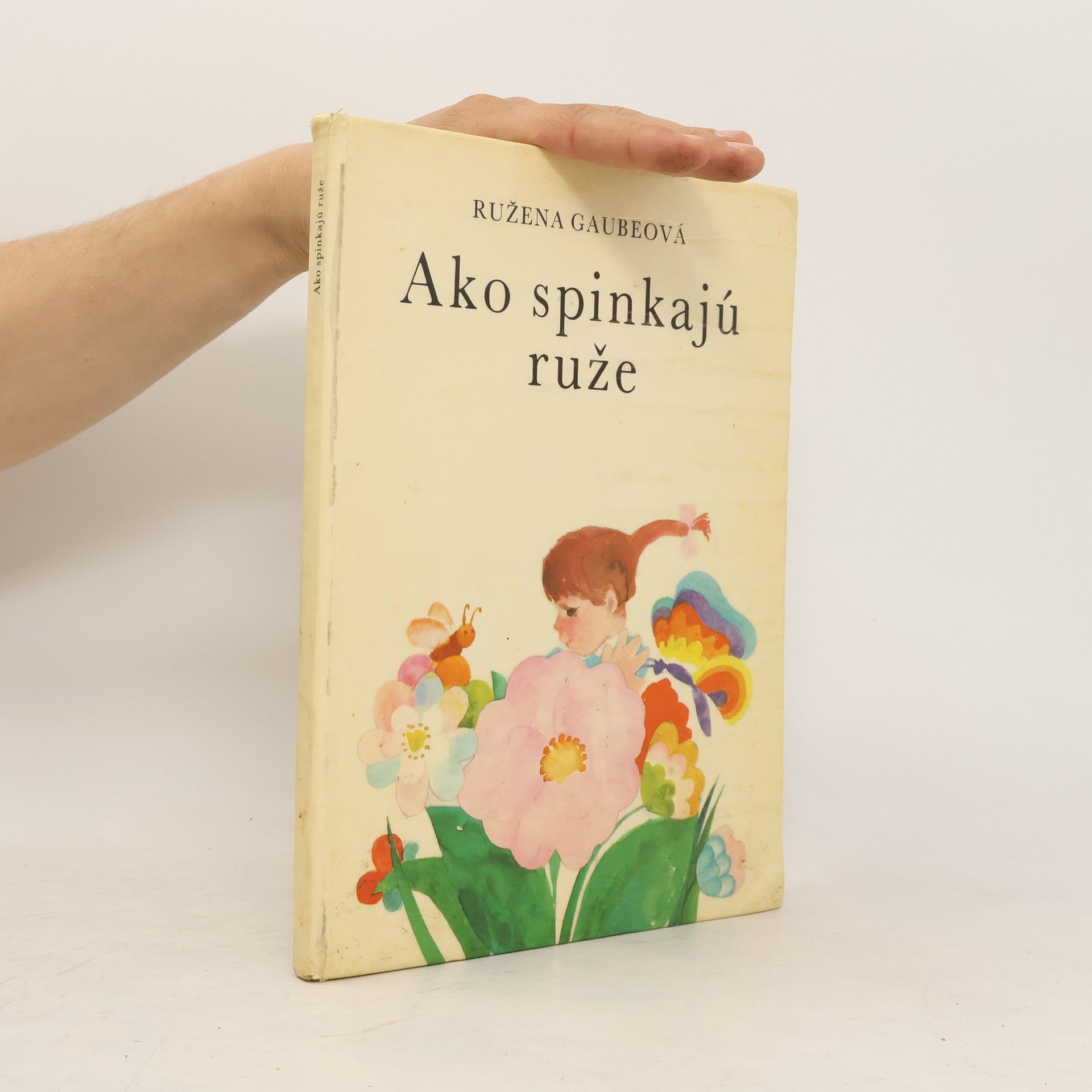 Ružena Gaubeová Ako spinkajú ruže