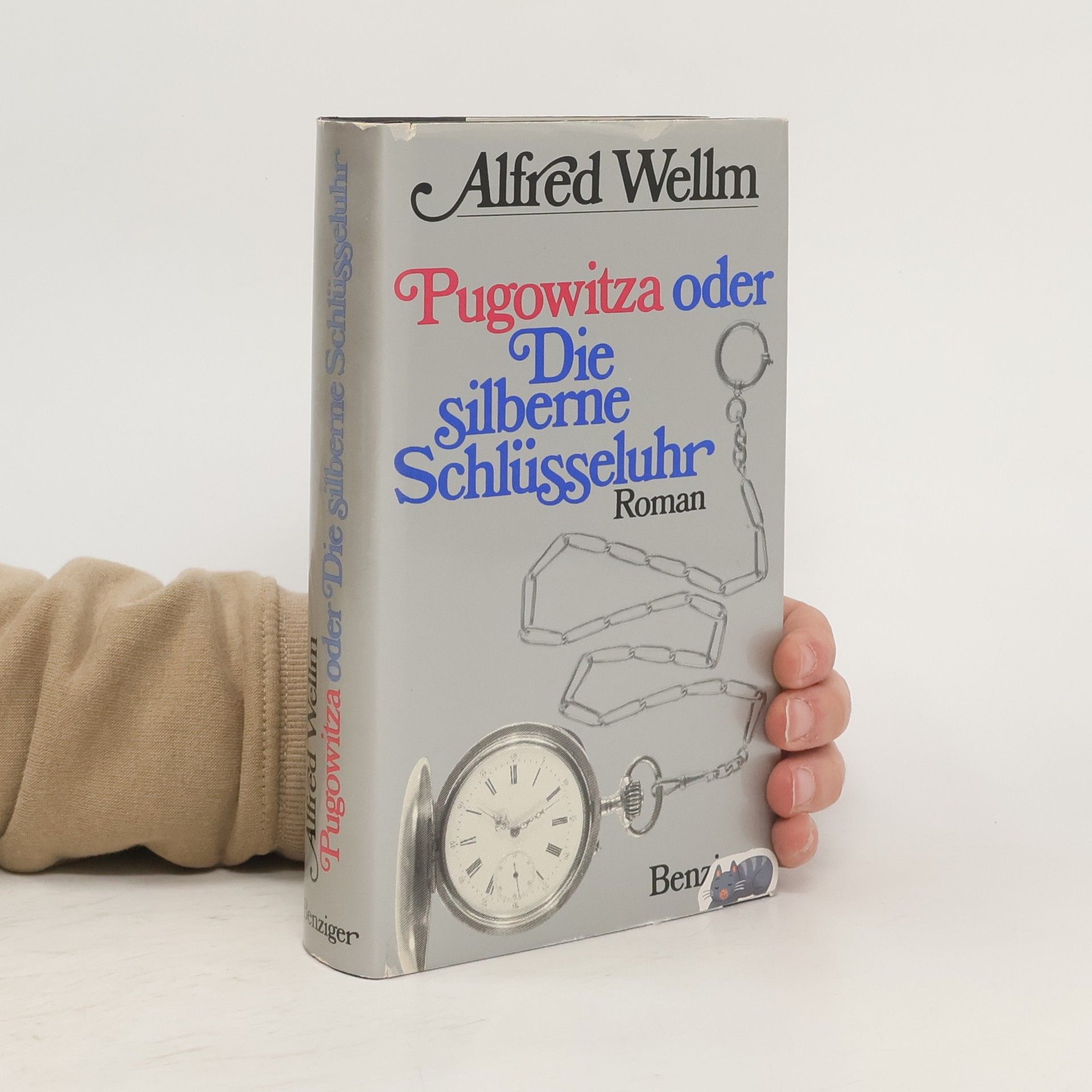 Alfred Wellm Pugowitza oder Die silberne Schlüsseluhr
