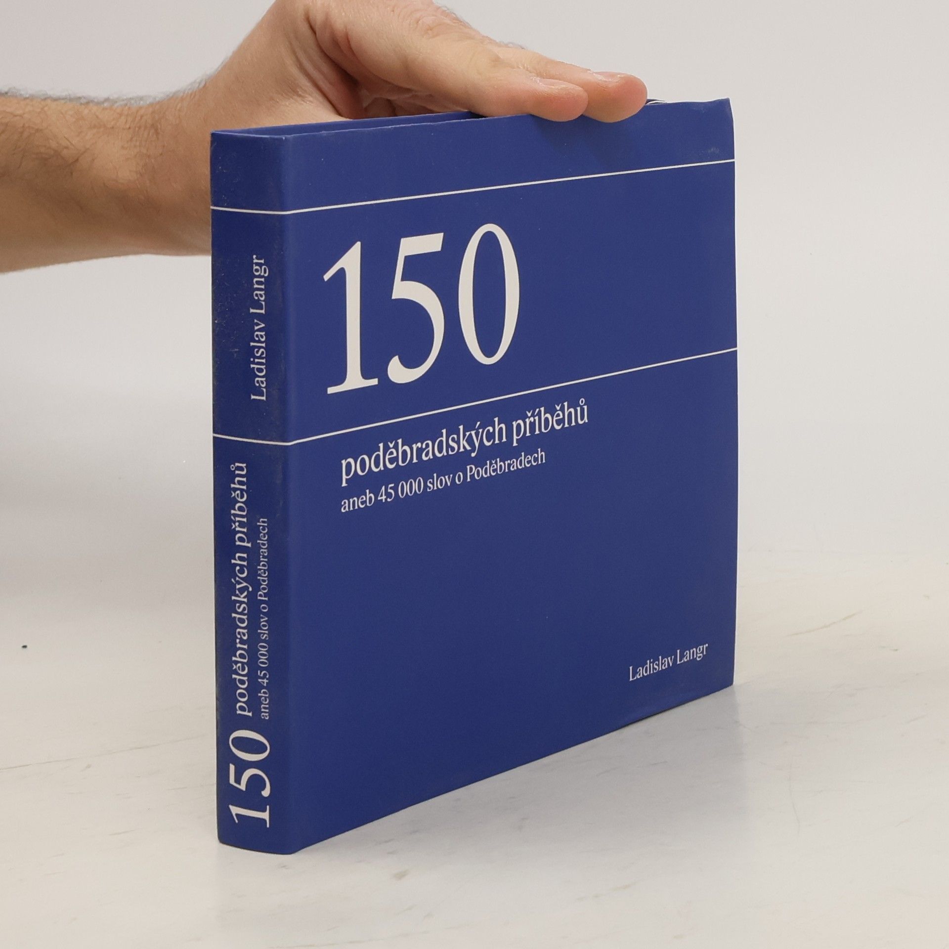 Ladislav Langr 150 poděbradských příběhů