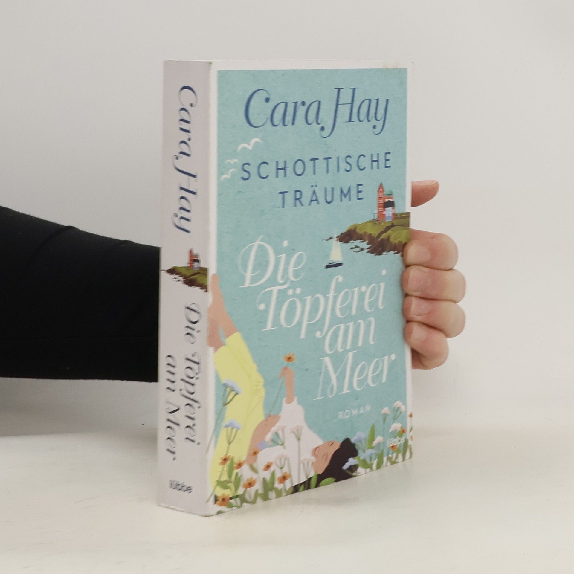 Cara Hay Schottische Träume - Die Töpferei am Meer