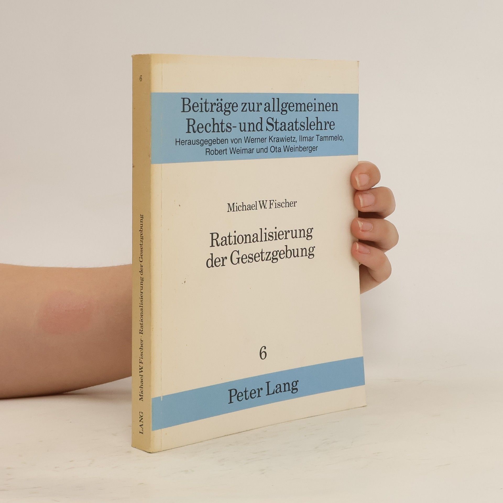 Michael Fischer Rationalisierung der Gesetzgebung