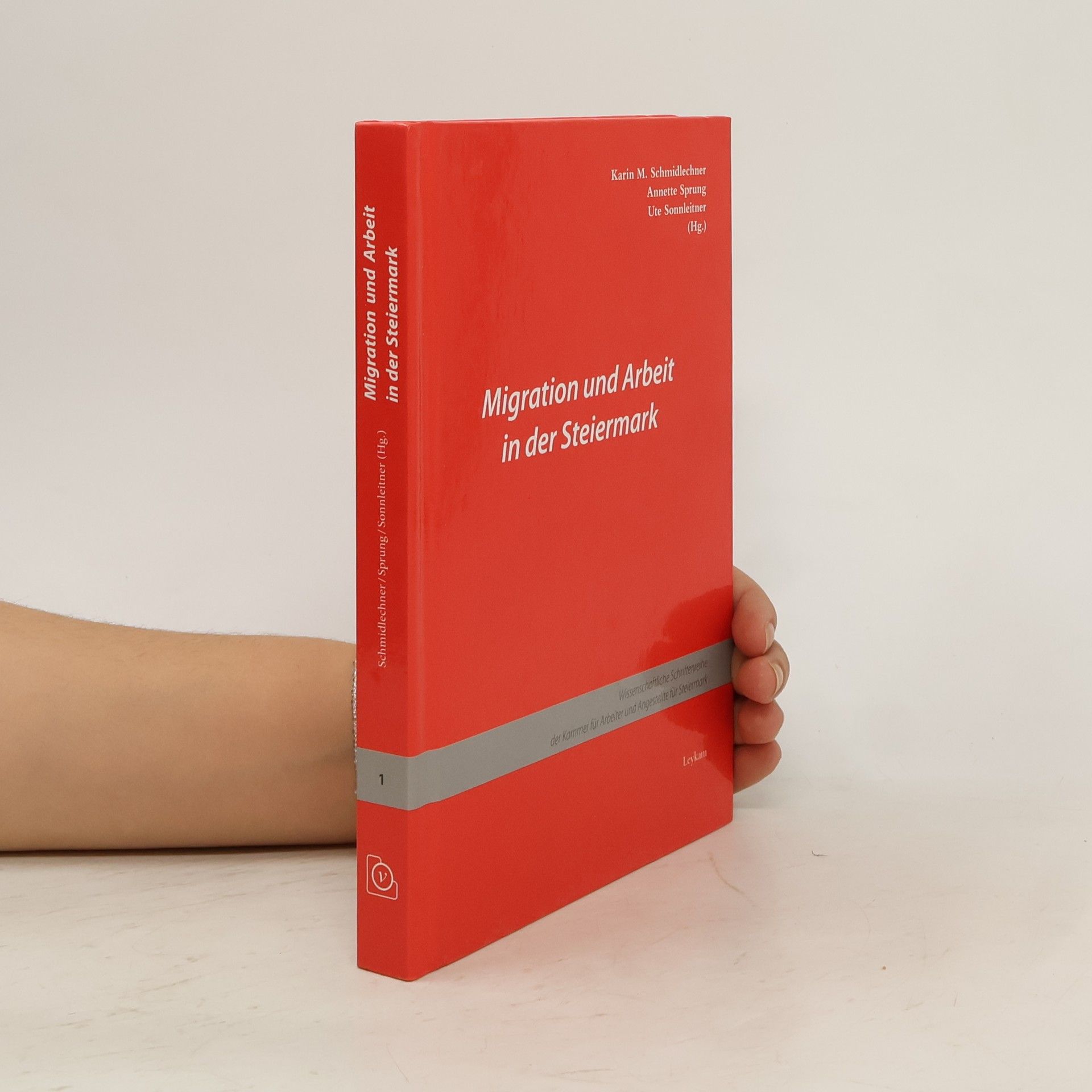 Karin M. Schmidlechner Migration und Arbeit in der Steiermark