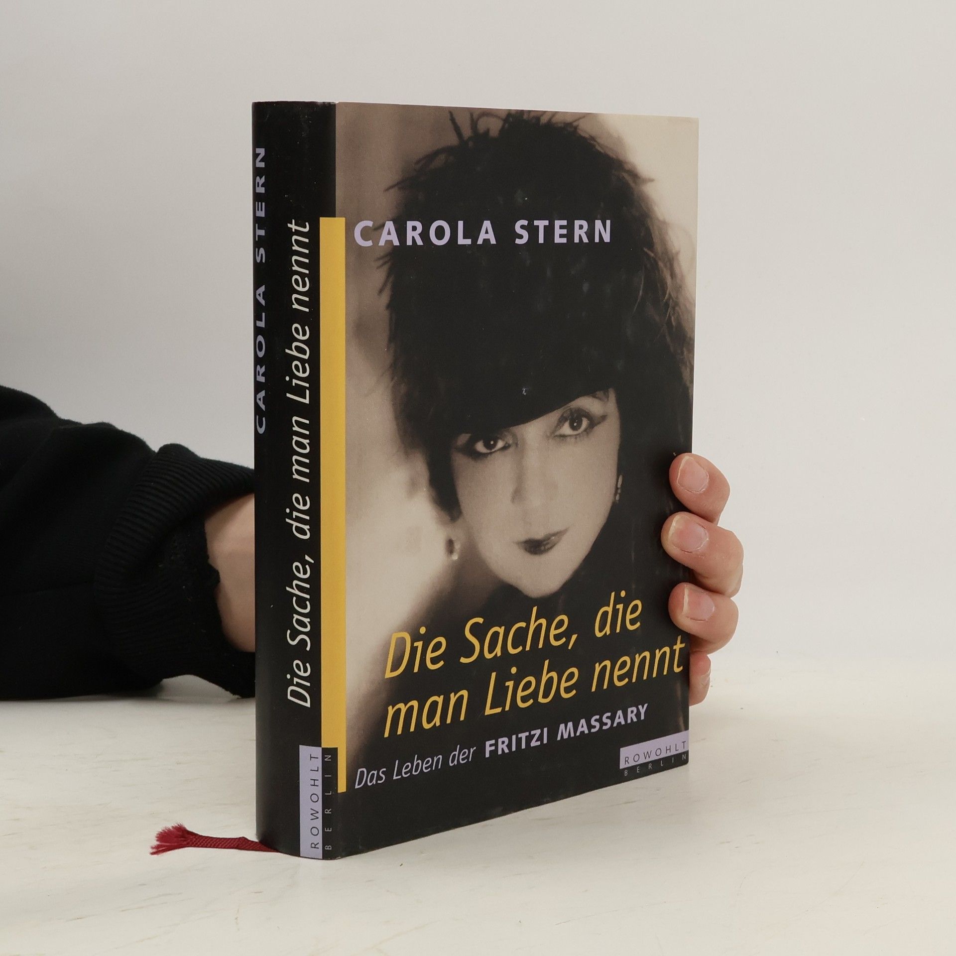Carola Stern Die Sache, die man Liebe nennt