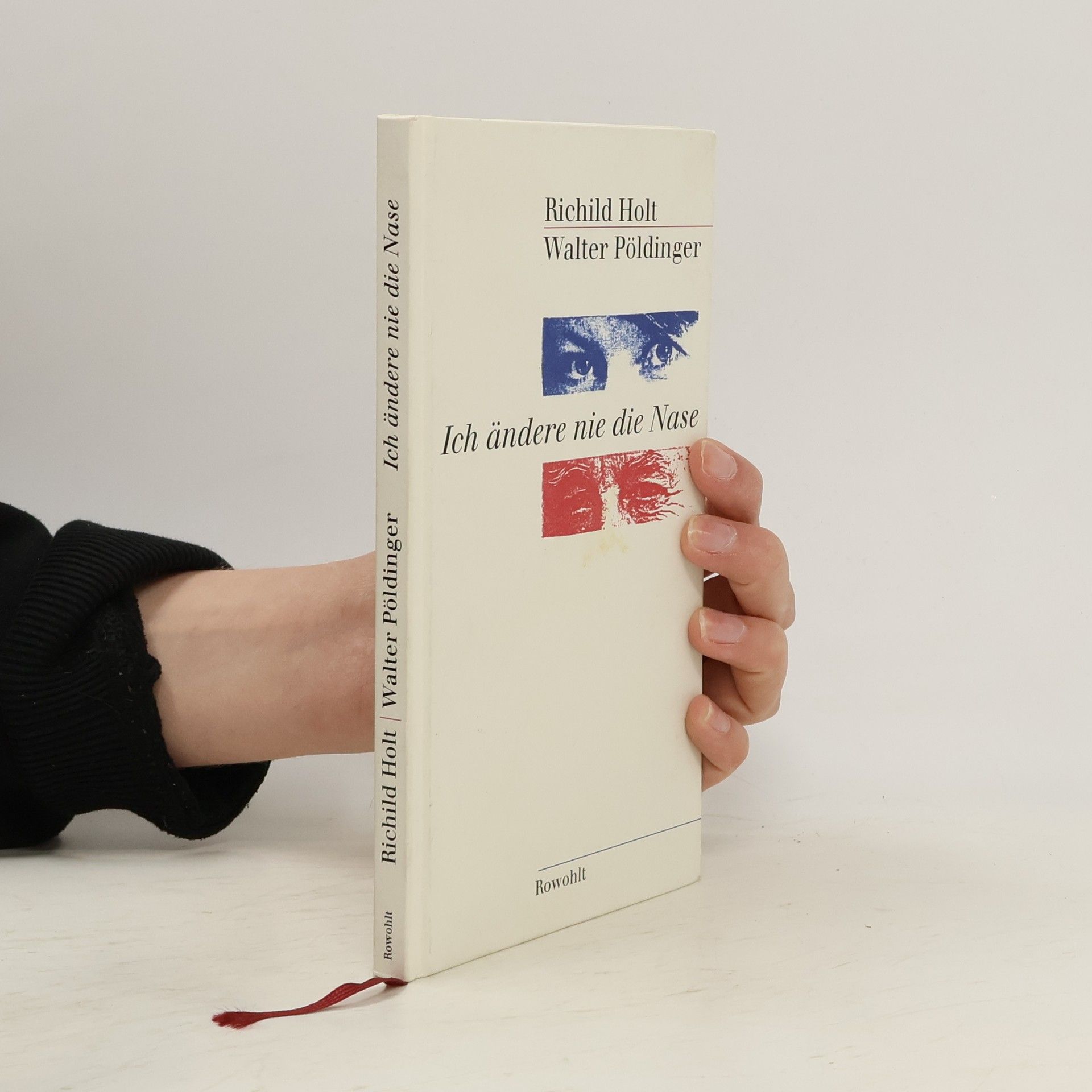 Richild Holt Ich ändere nie die Nase