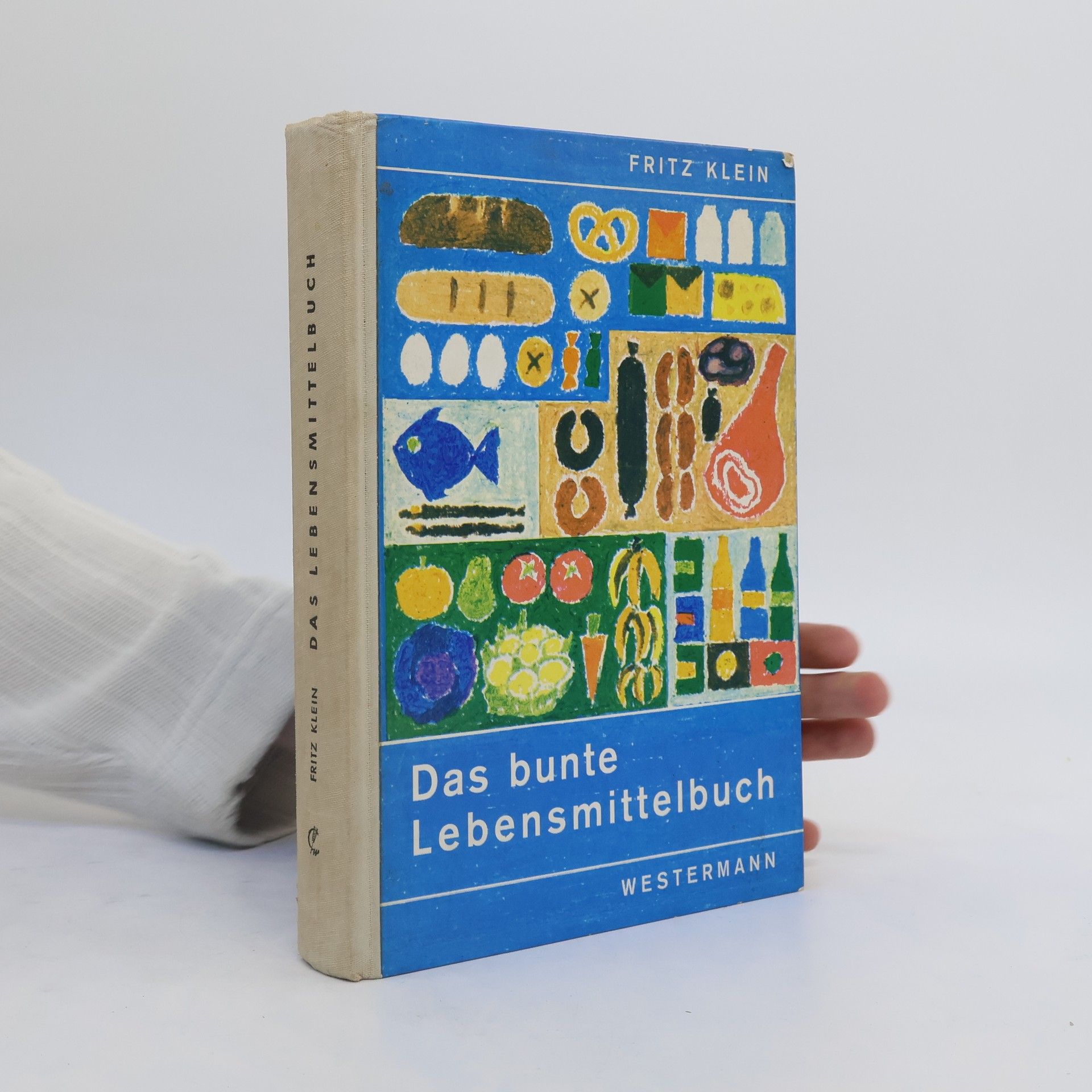 Fritz Klein Das bunte Lebensmittelbuch