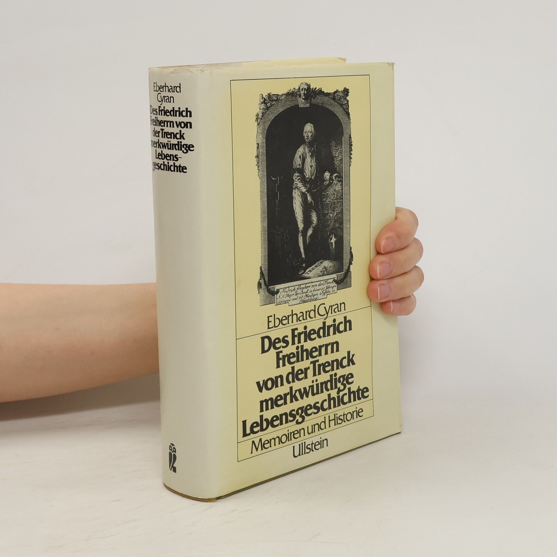 Friedrich von der Trenck Des Friedrich Freiherrn von der Trenck merkwürdige Lebensgeschichte