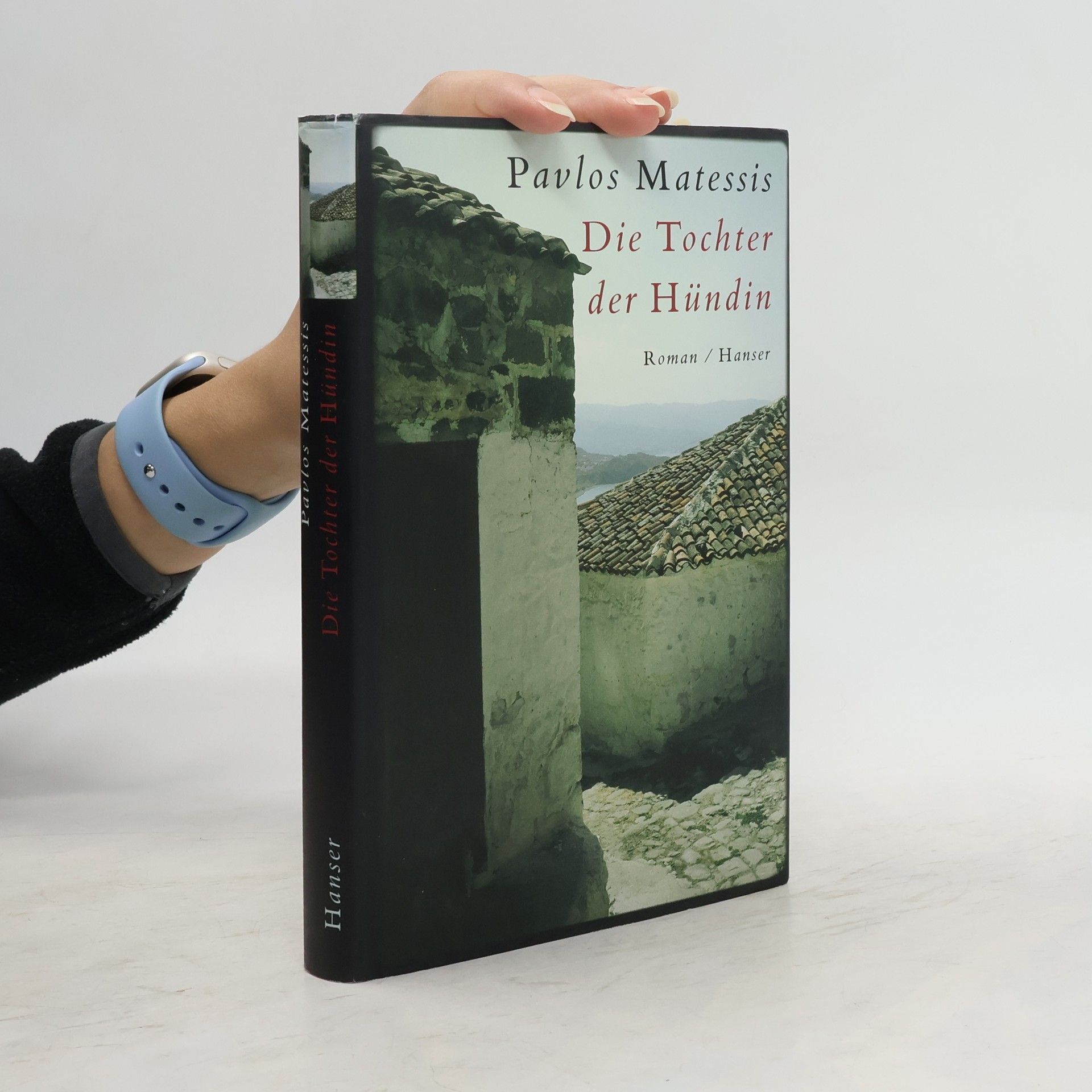Paulos B. Matesis Die Tochter der Hündin