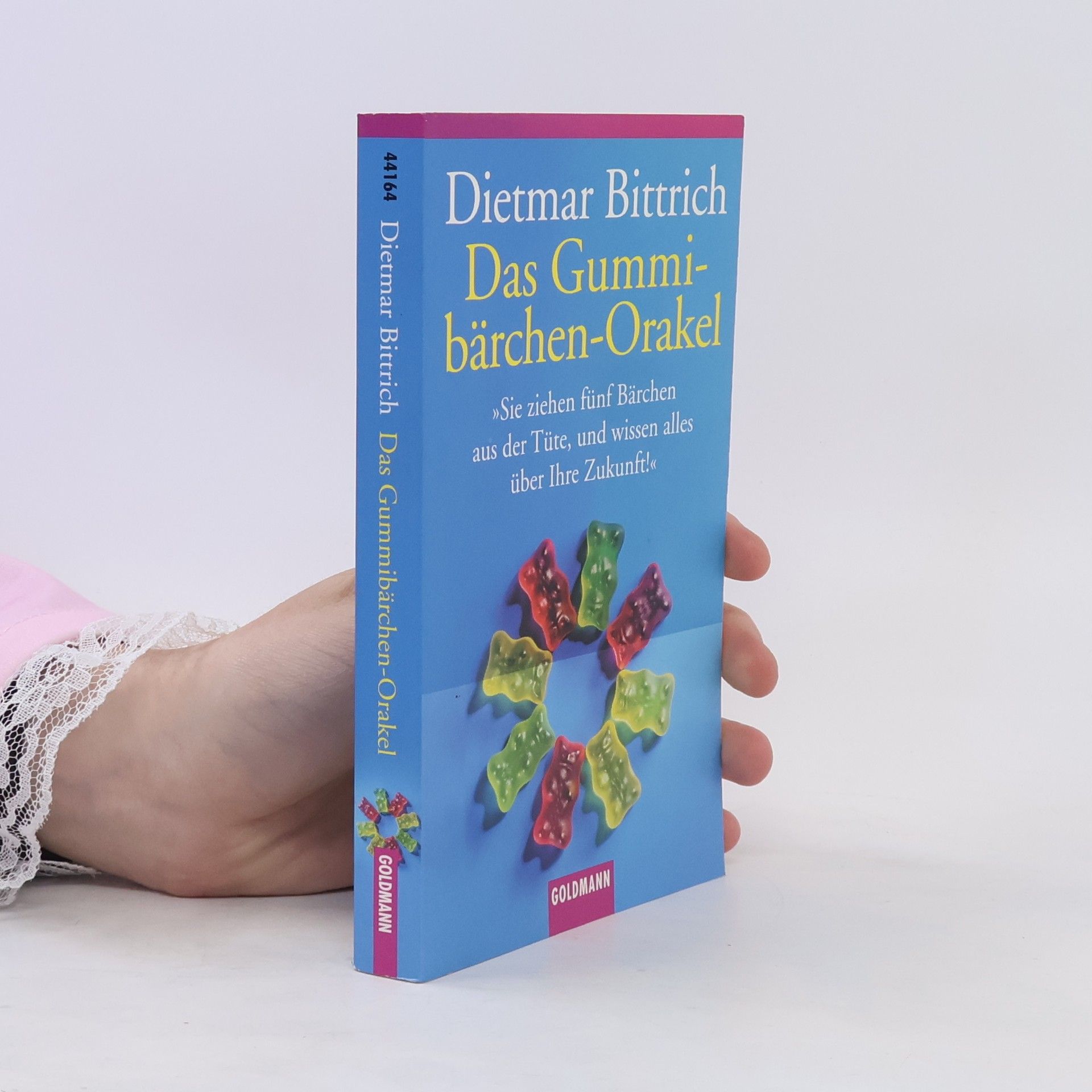 Dietmar Bittrich Das Gummibärchen Orakel