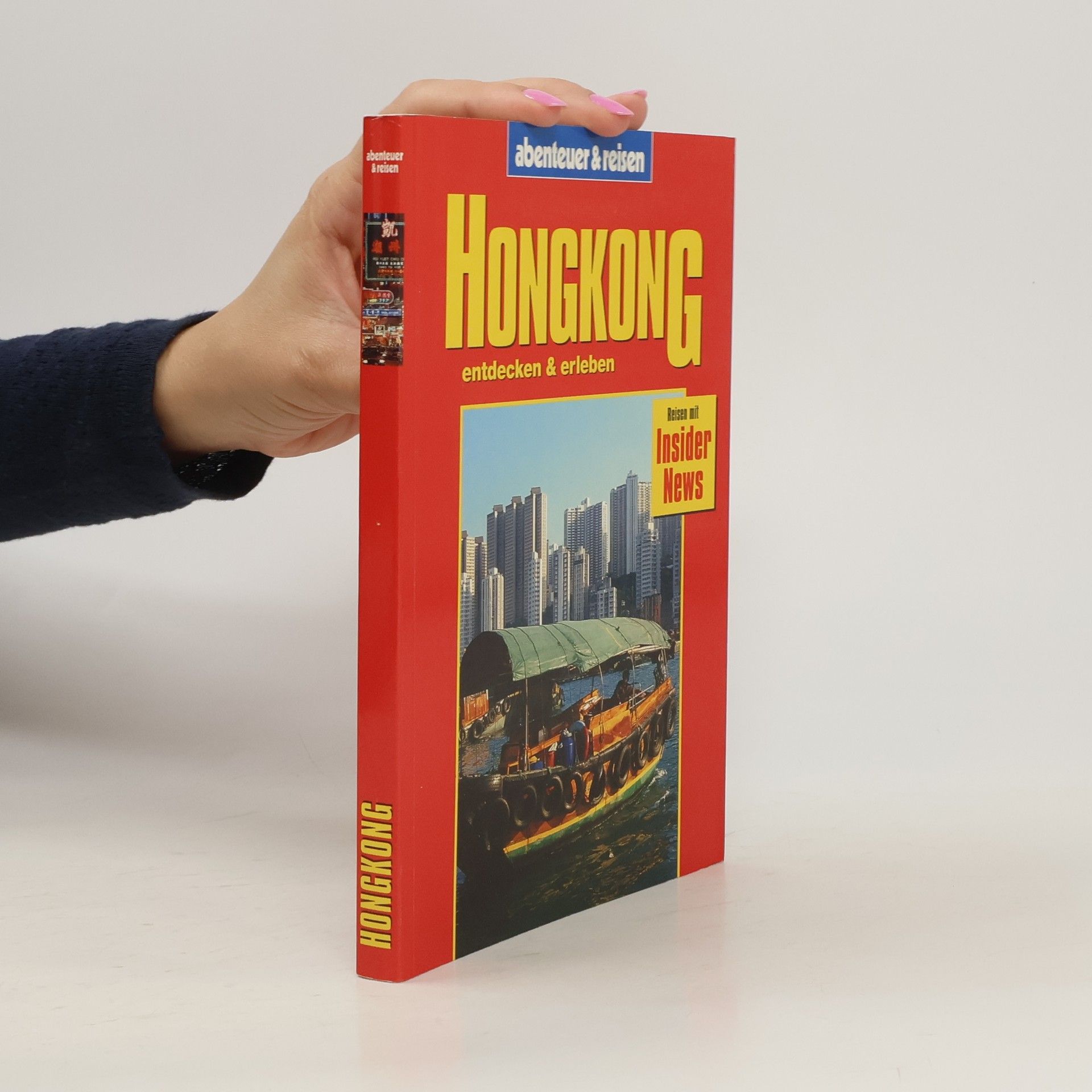 Heiner Gstaltmayr Hongkong entdecken & erleben