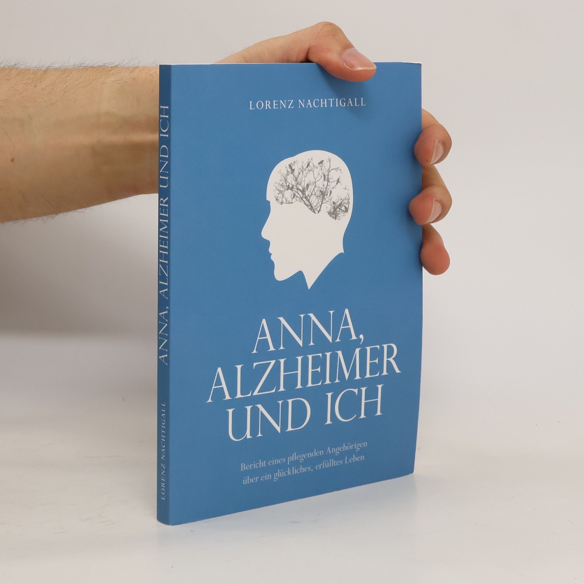 Lorenz Nachtigall Anna, Alzheimer und ich