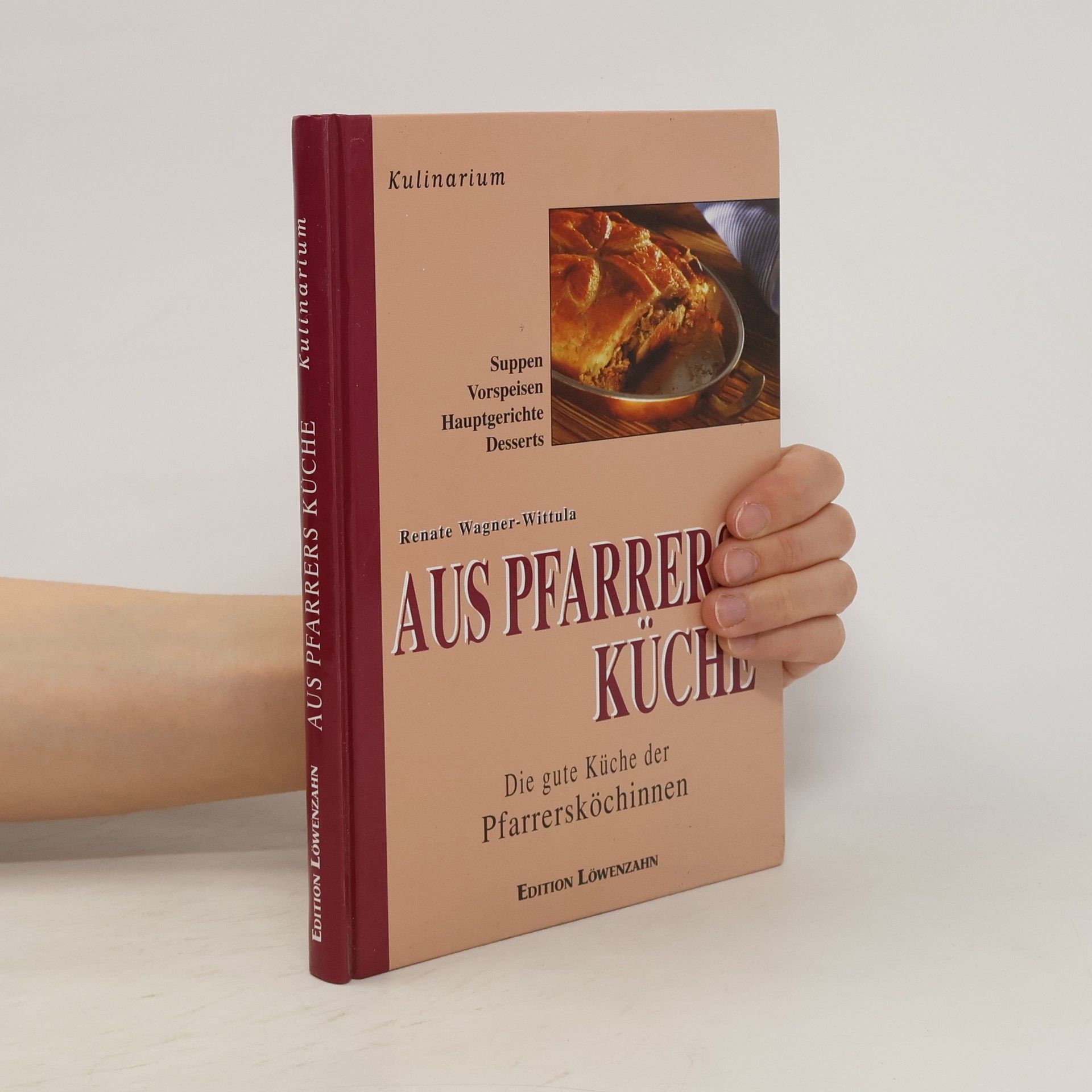 Renate Wagner-Rieger Aus Pfarrers Küche: Die gute Küche der Pfarrersköchinnen