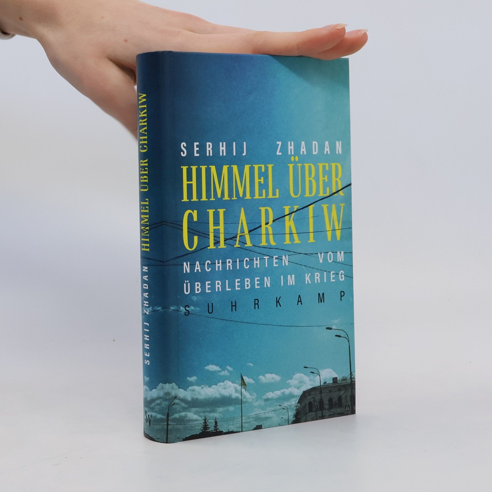 Serhiy Zhadan Himmel über Charkiw