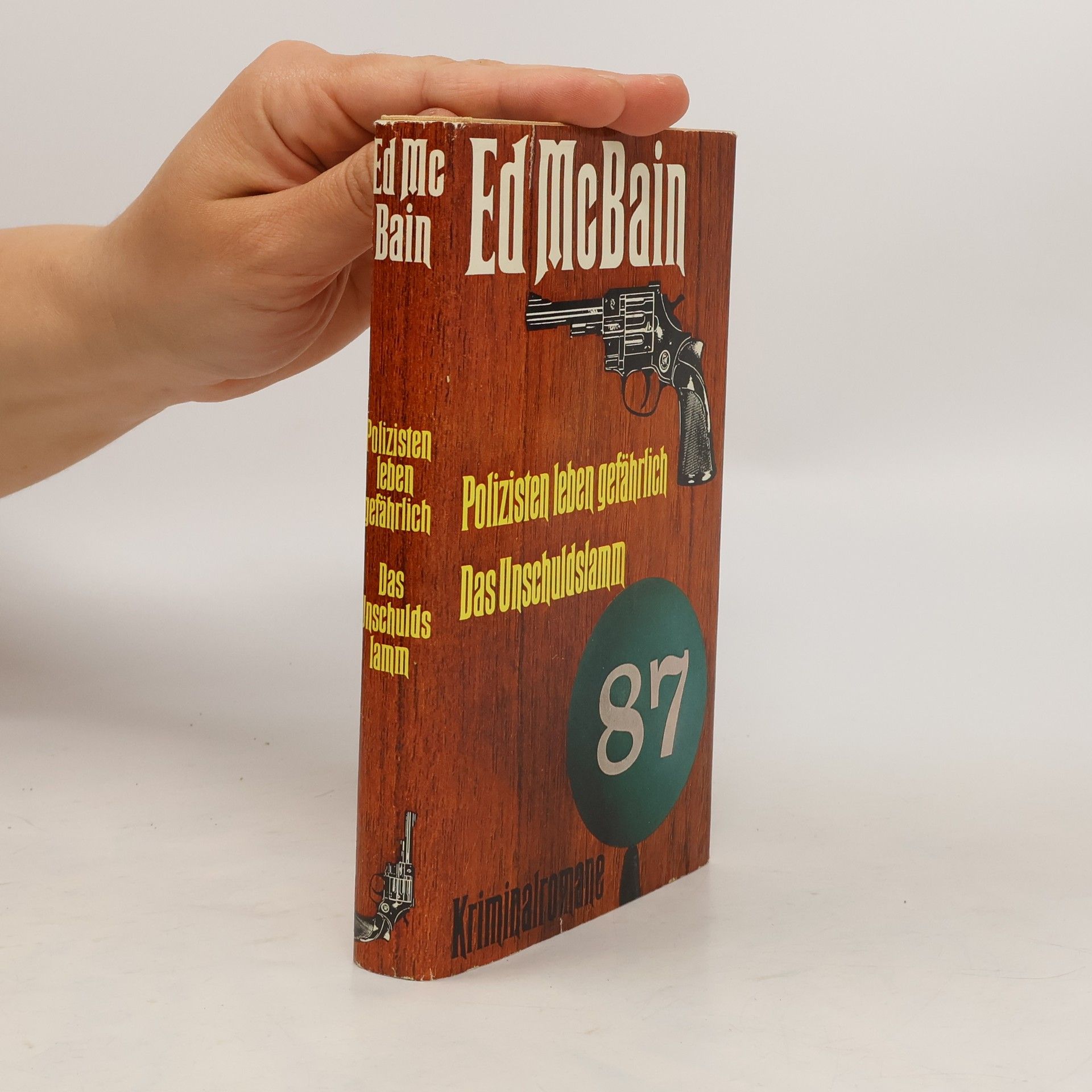 Ed McBain Polizisten leben gefährlich. Das Unschuldslamm