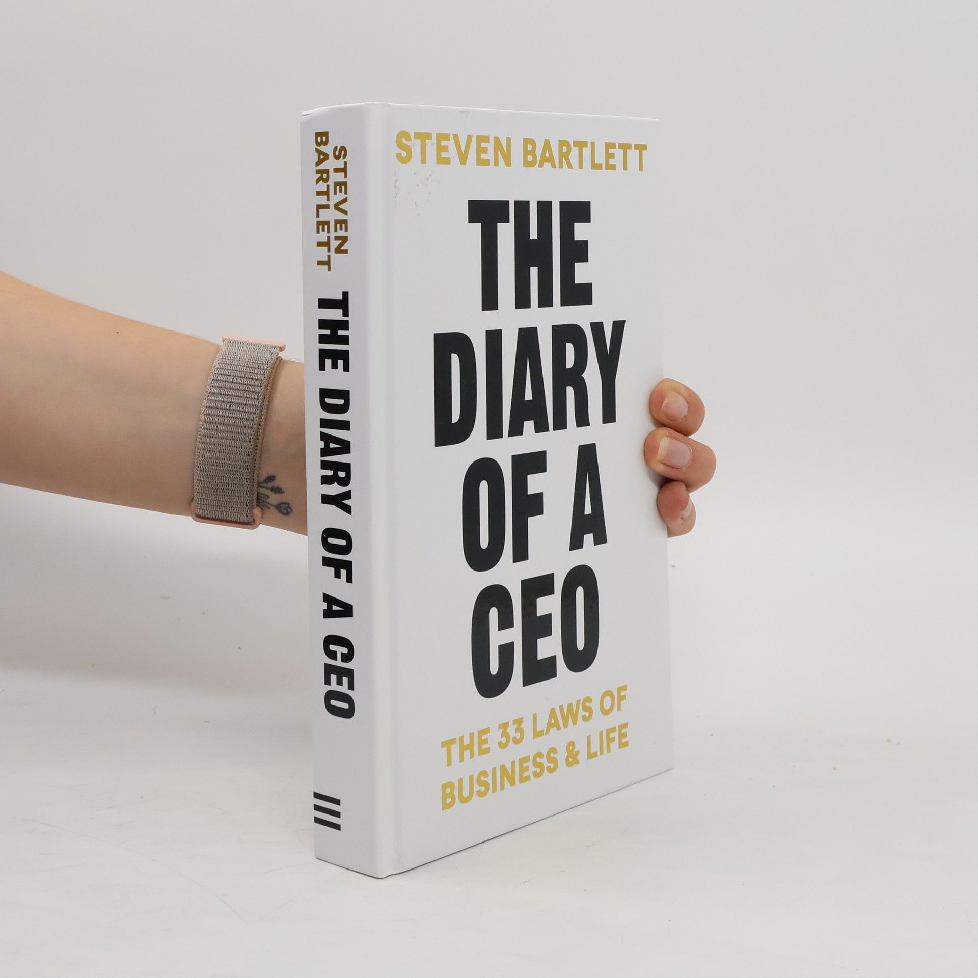 Steven Bartlett The Diary of a CEO: The 33 Laws of Business, Marketing and Life