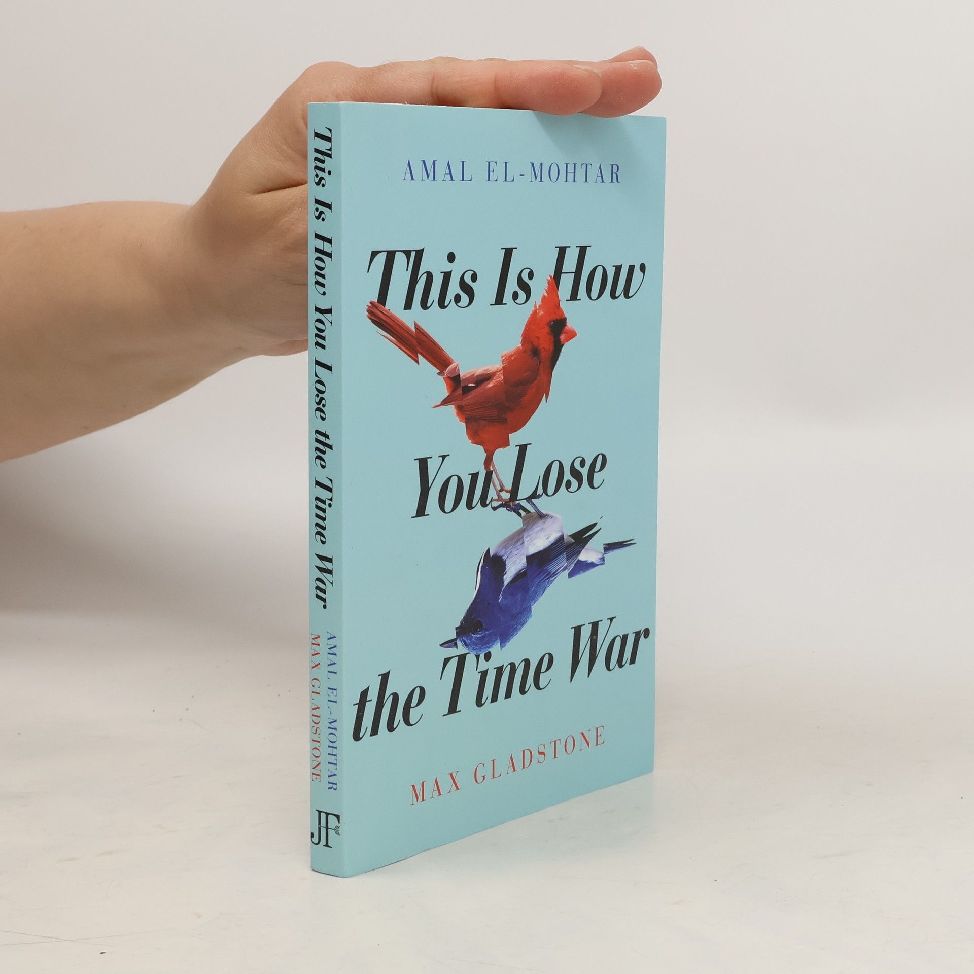 Amal El Mohtar This Is How You Lose the Time War