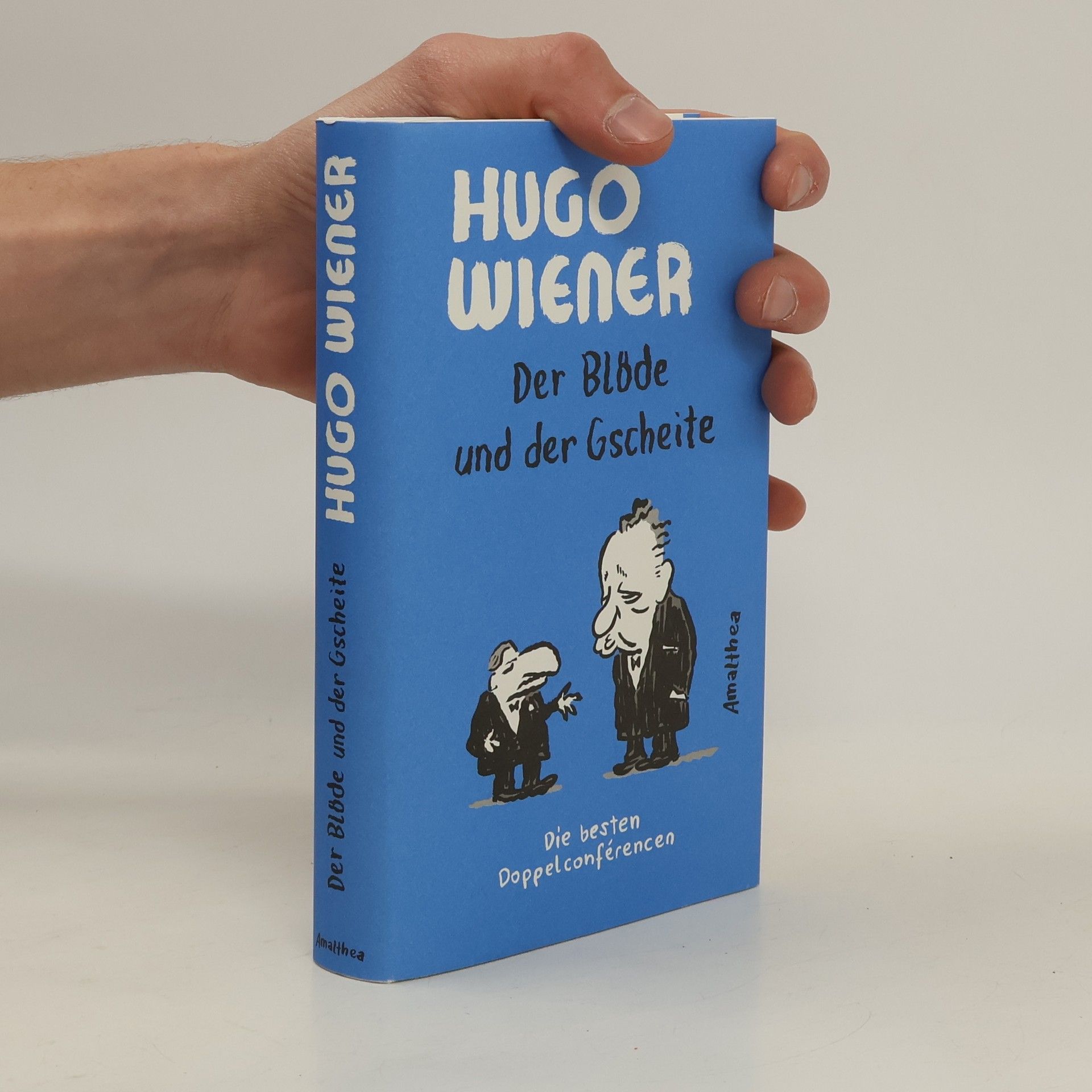 Hugo Wiener Der Blöde und der Gscheite