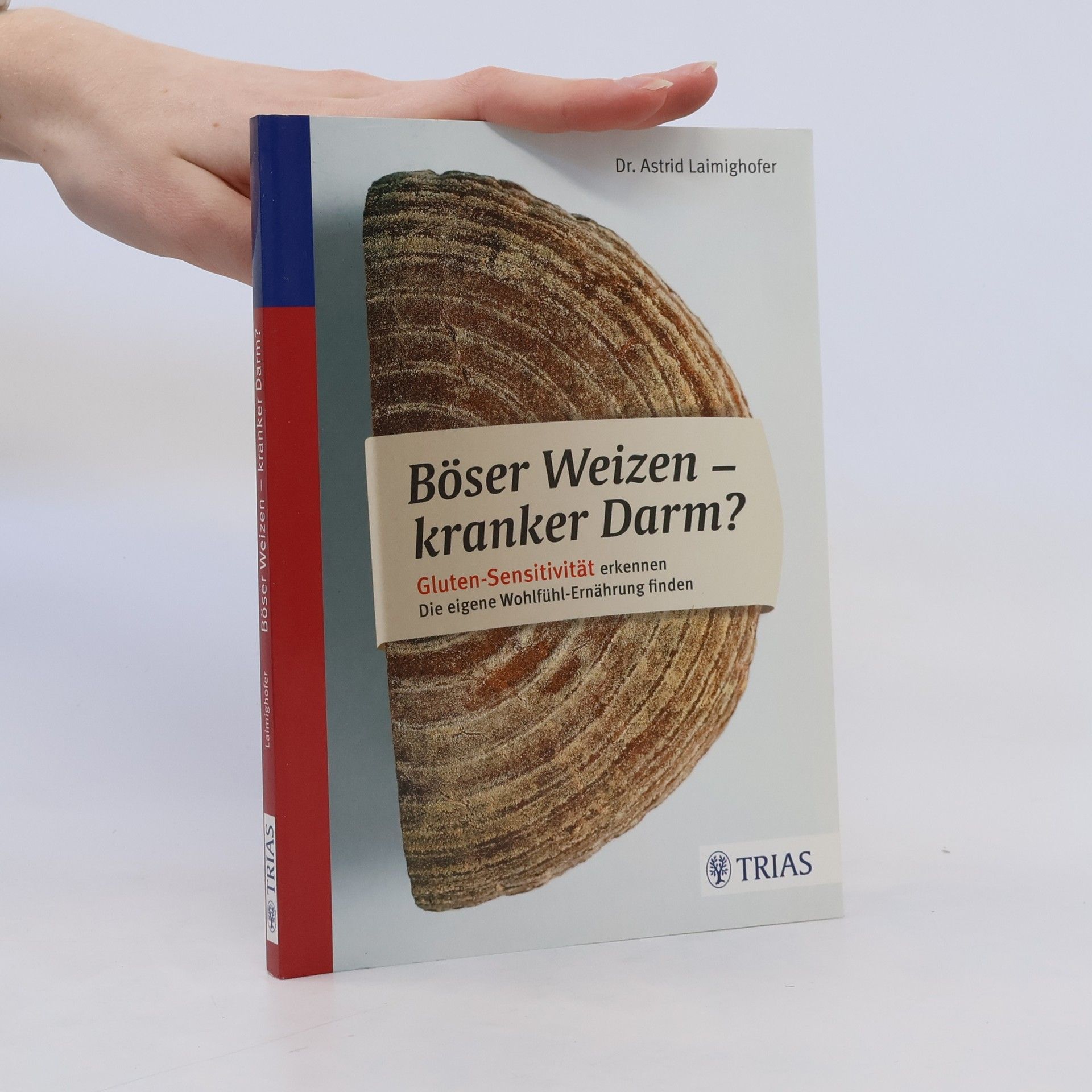 Astrid Laimighofer Böser Weizen - kranker Darm?