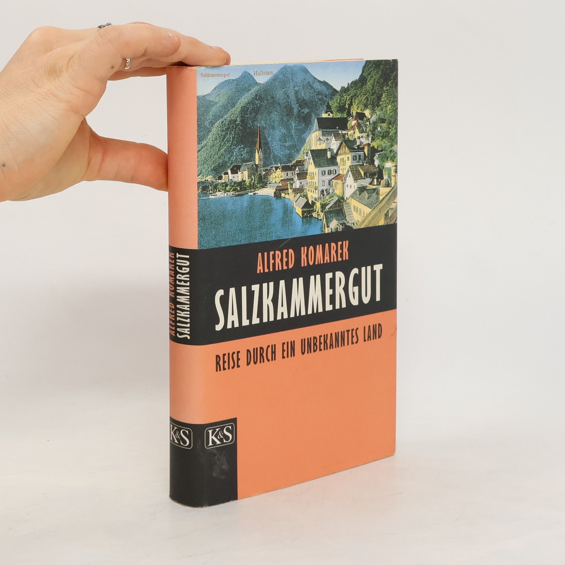 Alfred Komarek Salzkammergut: Reise durch ein unbekanntes Land