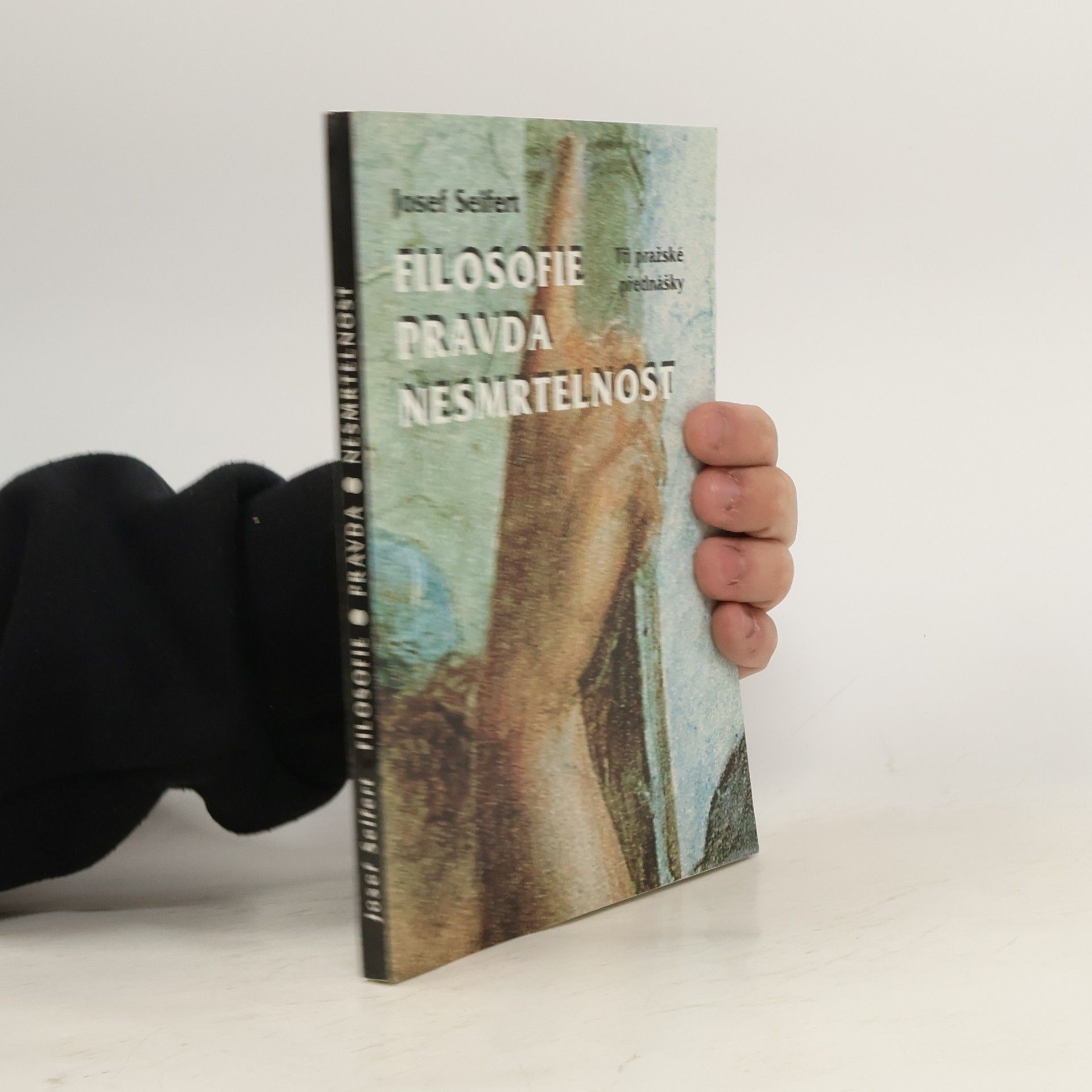 Martin Cajthaml Filosofie, pravda, nesmrtelnost. Tři pražské přednášky