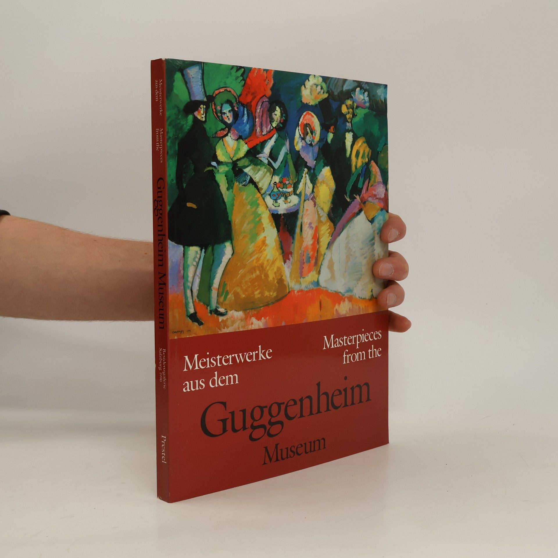 Thomas Krens Meisterwerke aus dem Guggenheim Museum. Masterpieces from the Guggenheim Museum