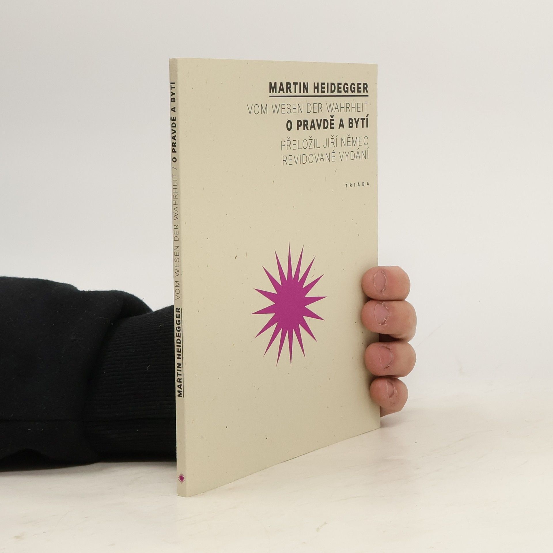 Martin Heidegger Vom Wesen der Wahrheit. O pravdě a bytí
