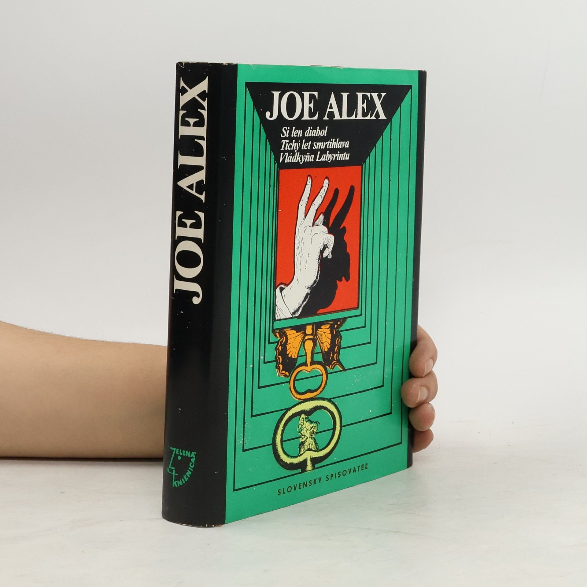 Joe Alex Si len diabol. Tichý let smrtihlava. Vládkyňa Labyrintu