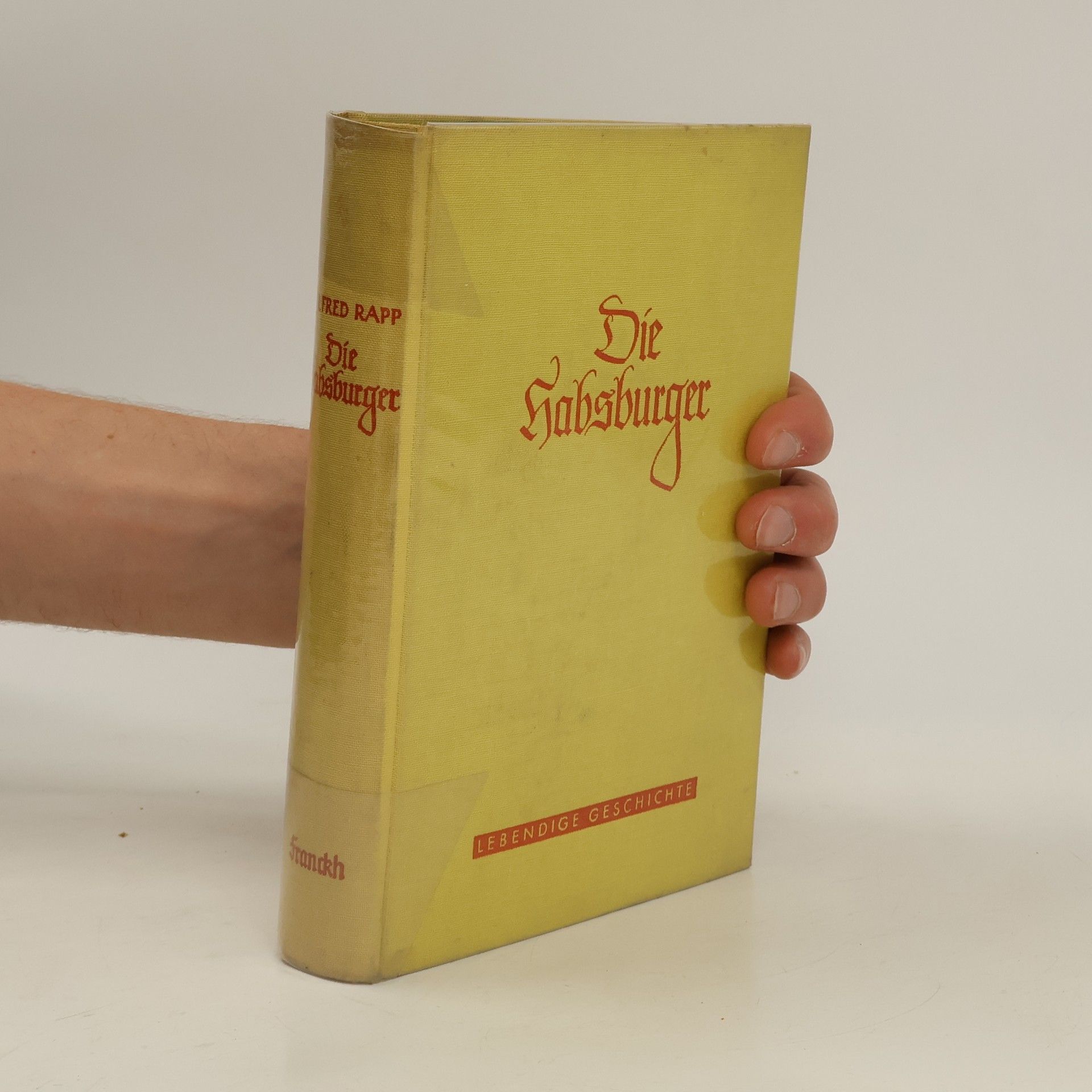 Alfred Rapp Die Habsburger