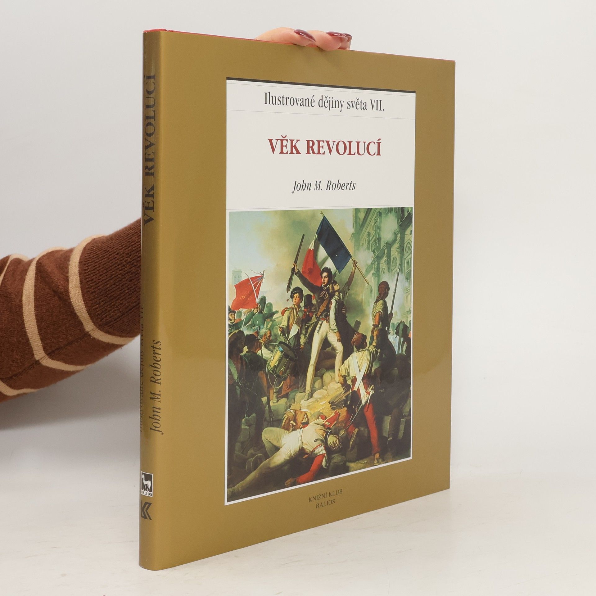 Ilustrované dějiny světa VII.: Věk revolucí