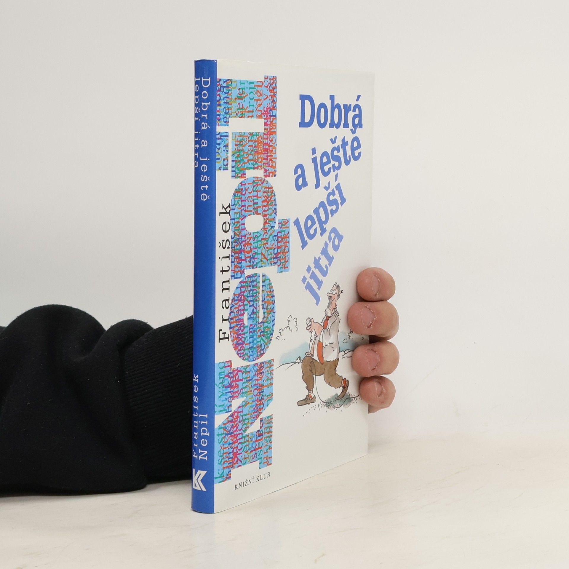 František Nepil Dobrá a ještě lepší jitra
