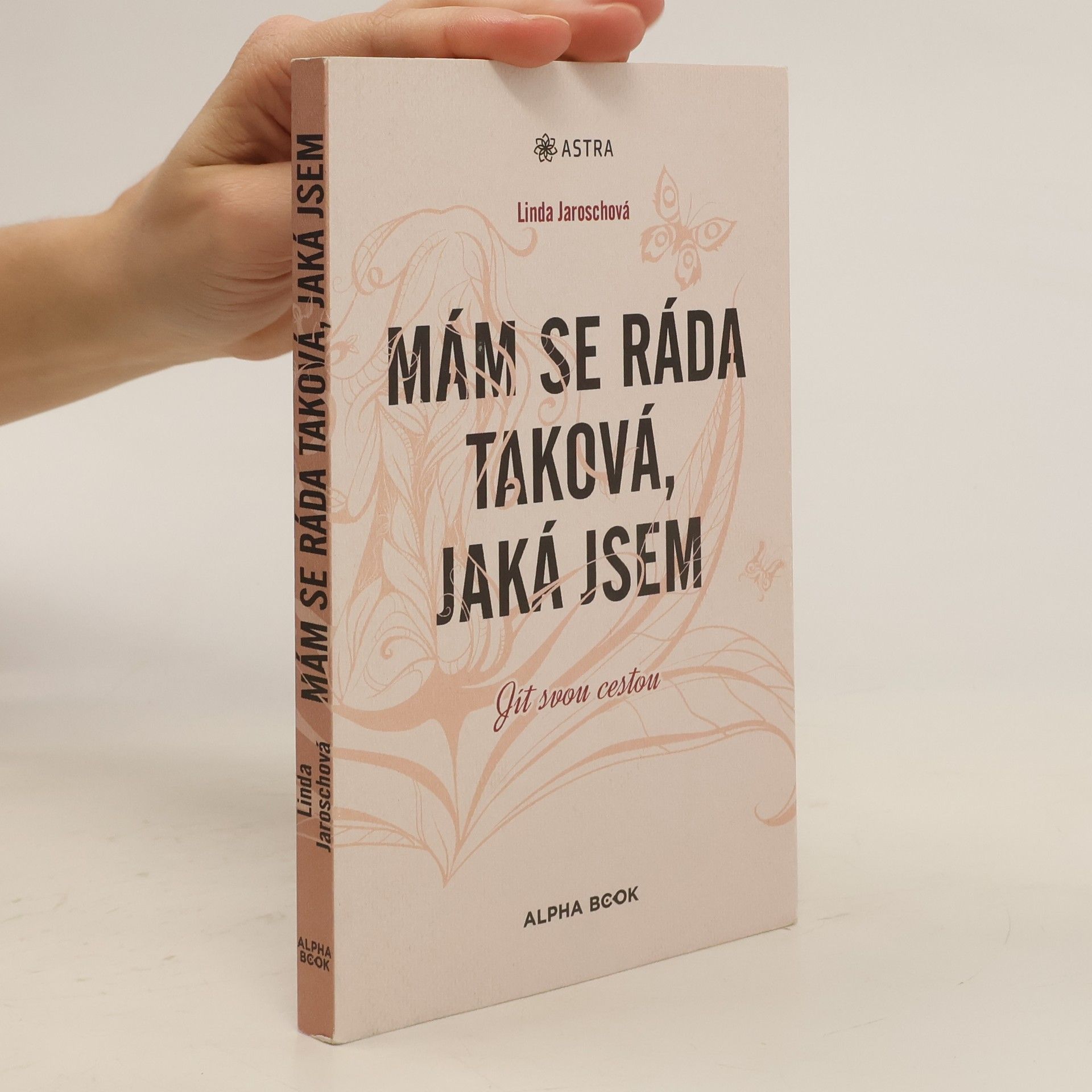 Linda Jarosch Mám se ráda taková, jaká jsem