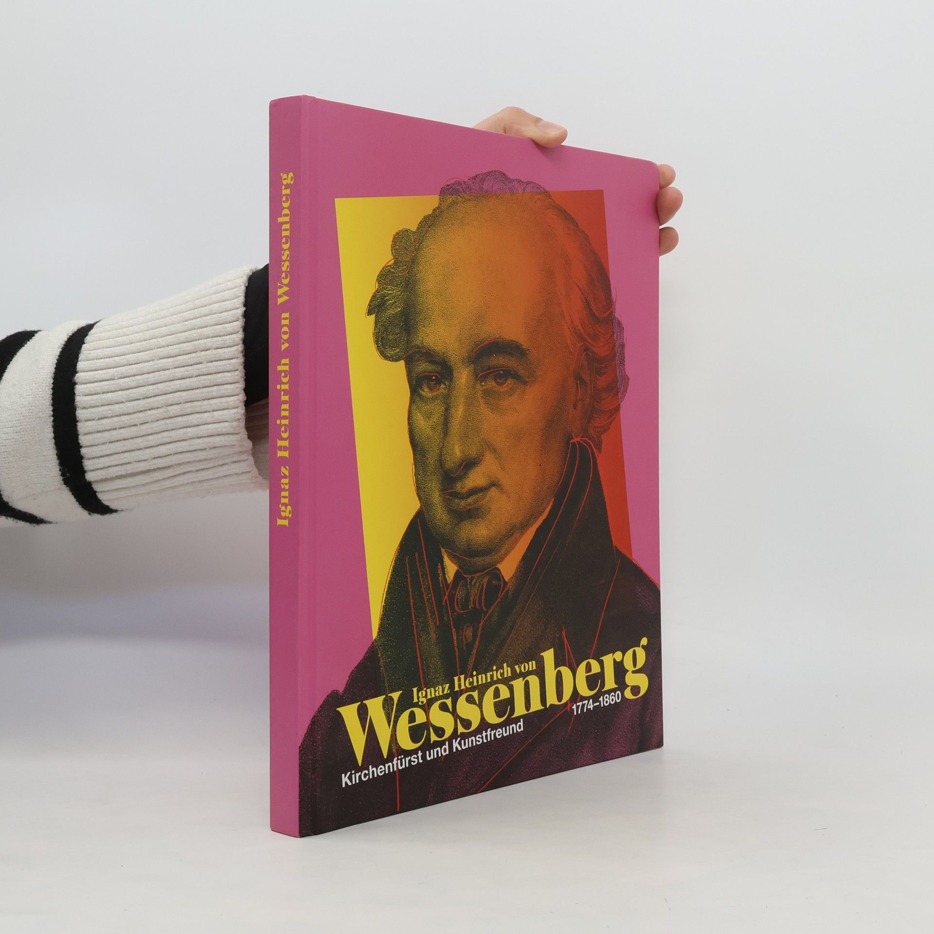 Collectif d'auteurs Ignaz Heinrich Freiherr von Wessenberg 1774-1860