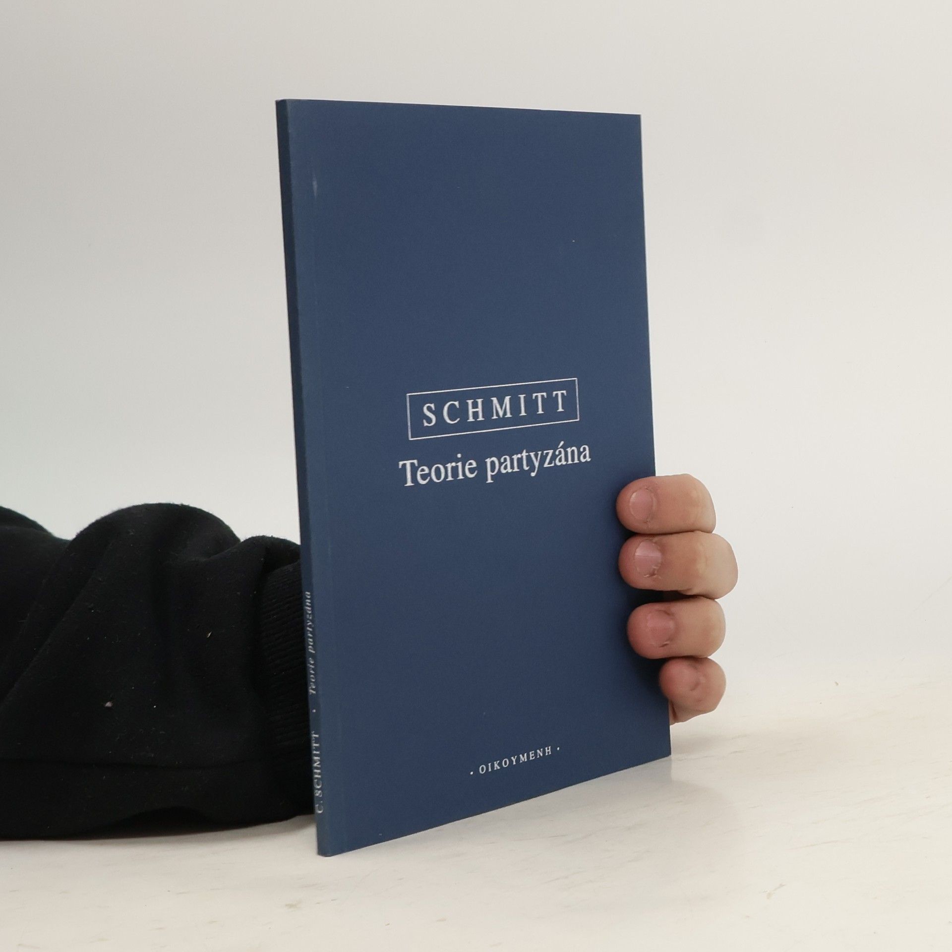 Carl Schmitt Teorie partyzána : poznámka na okraj k pojmu politična
