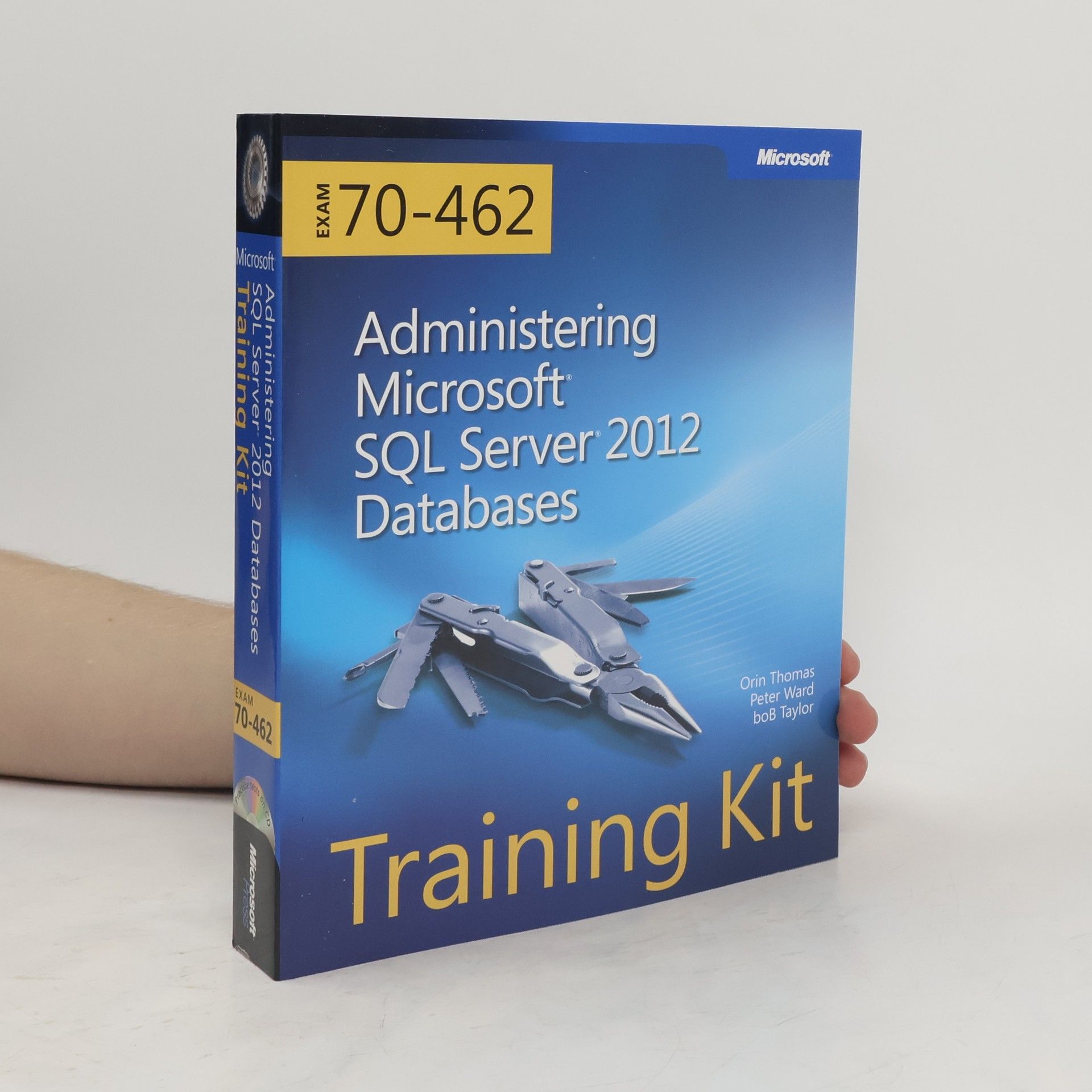 Orin Thomas Training Kit (Exam 70-462)