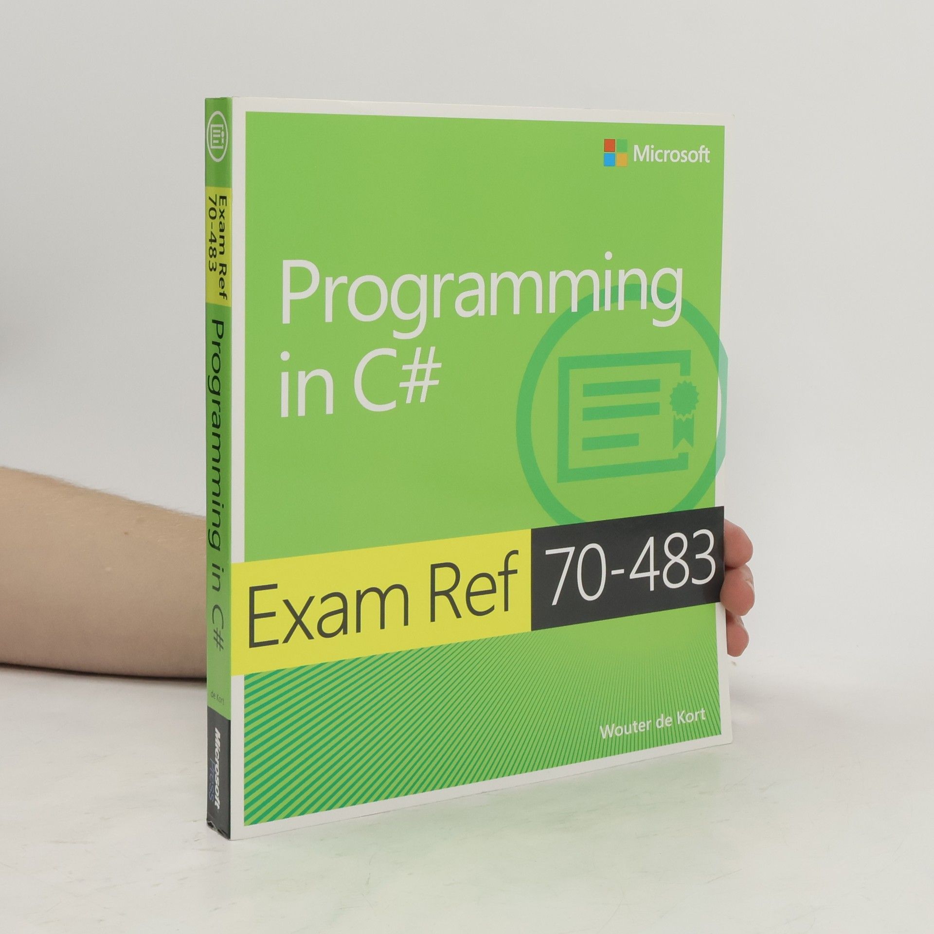 Wouter de Kort Programming in C#. Exam Ref 70-483