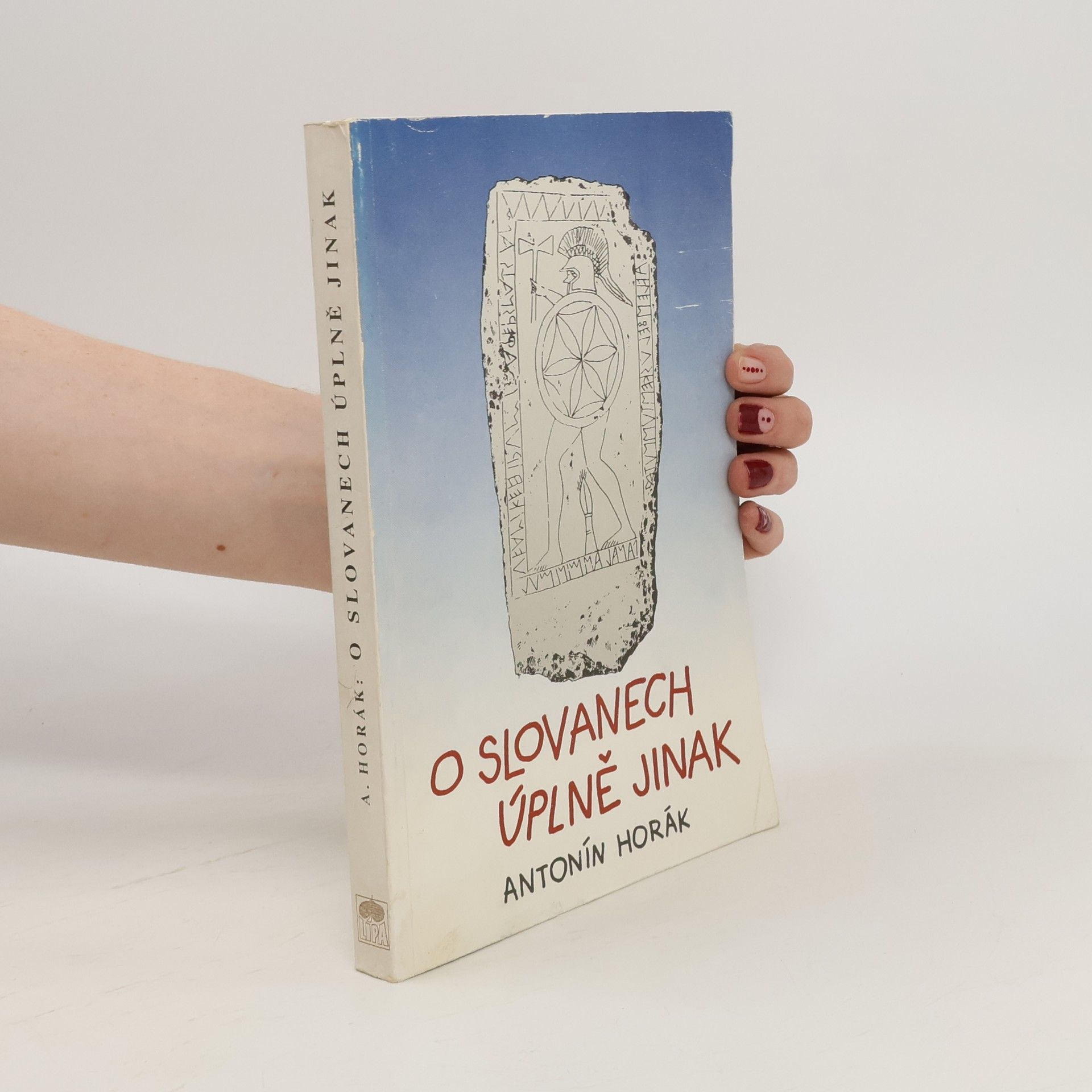 Antonín Horák O Slovanech úplně jinak