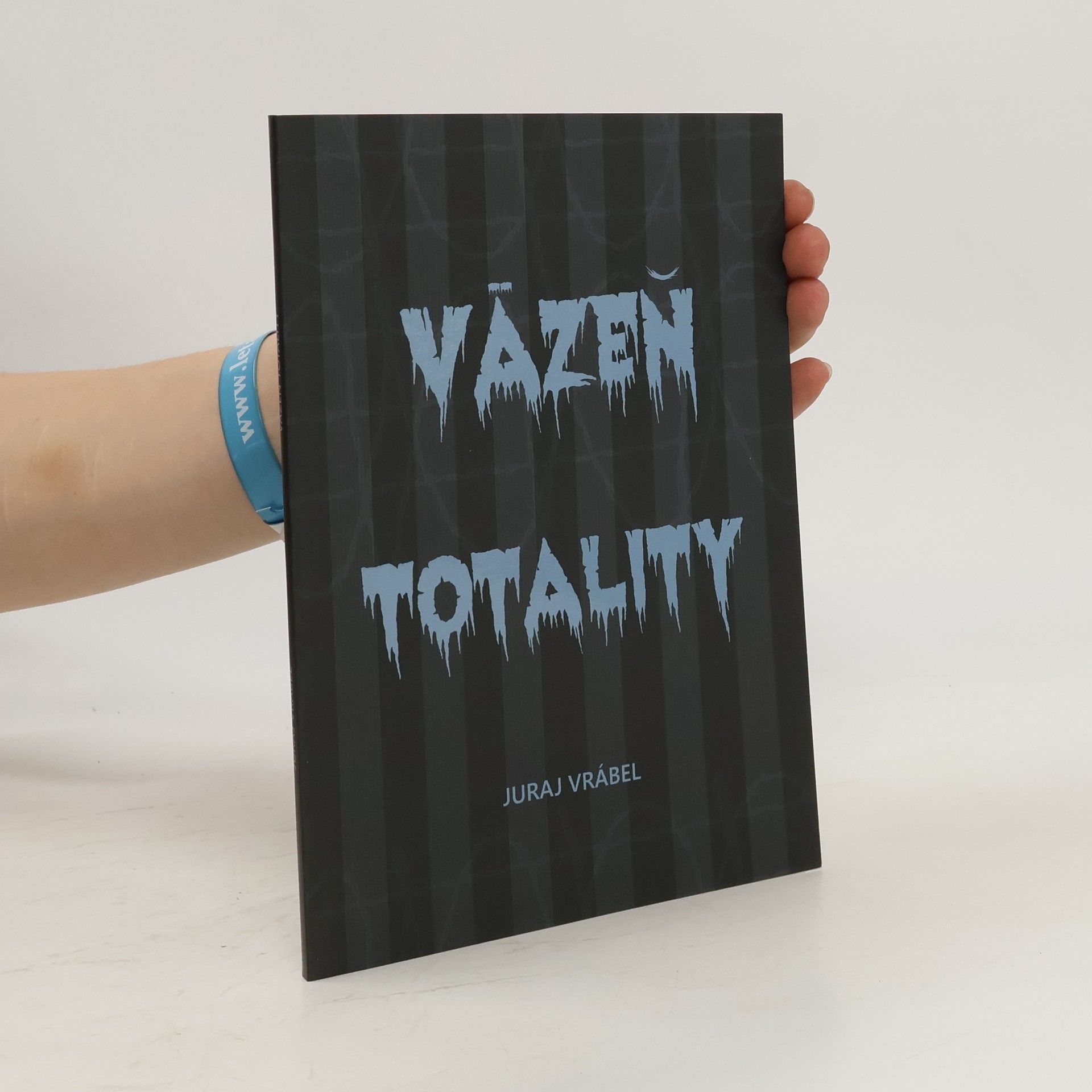 Juraj Vrábel Väzeň totality