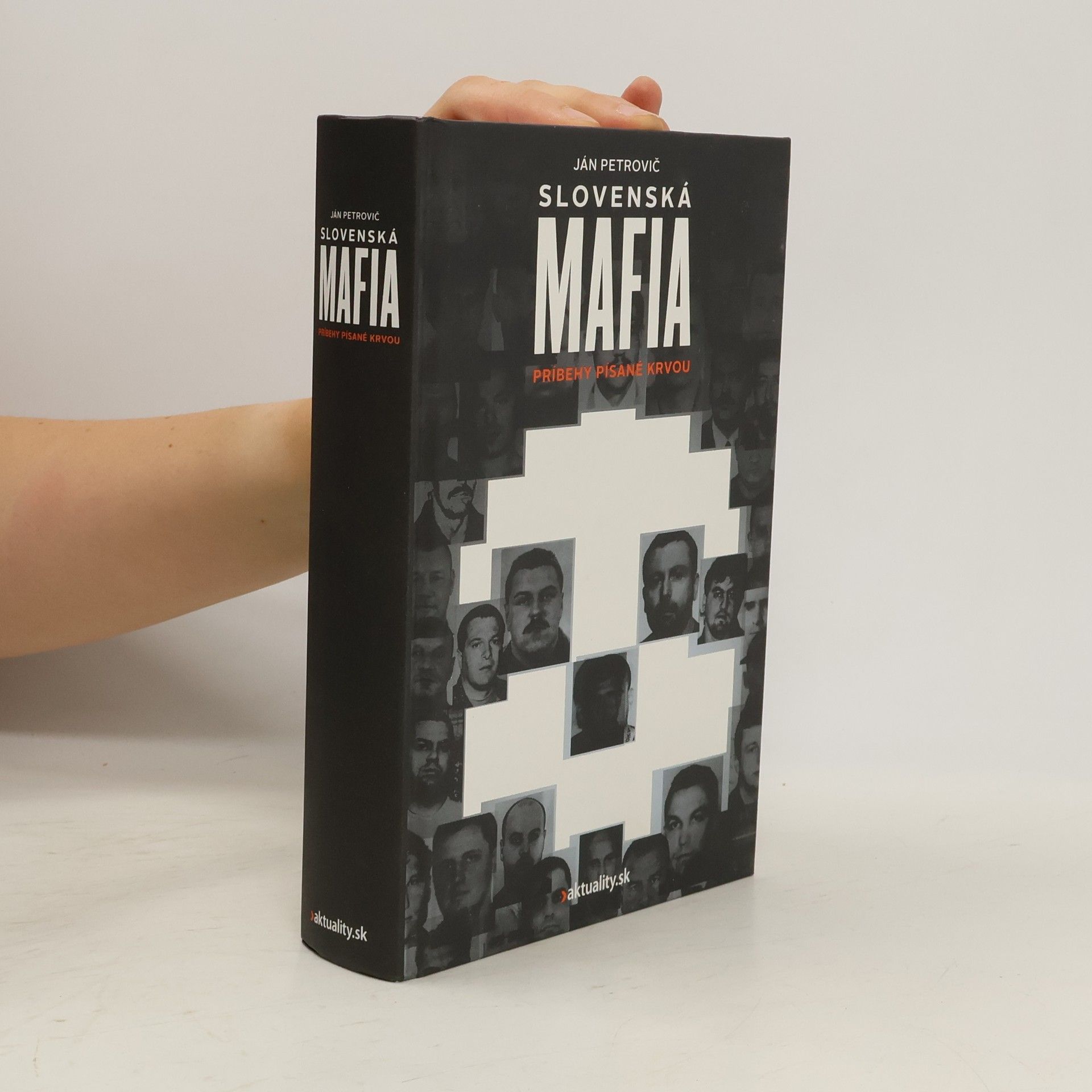 Ján Petrovič Slovenská mafia : príbehy písané krvou
