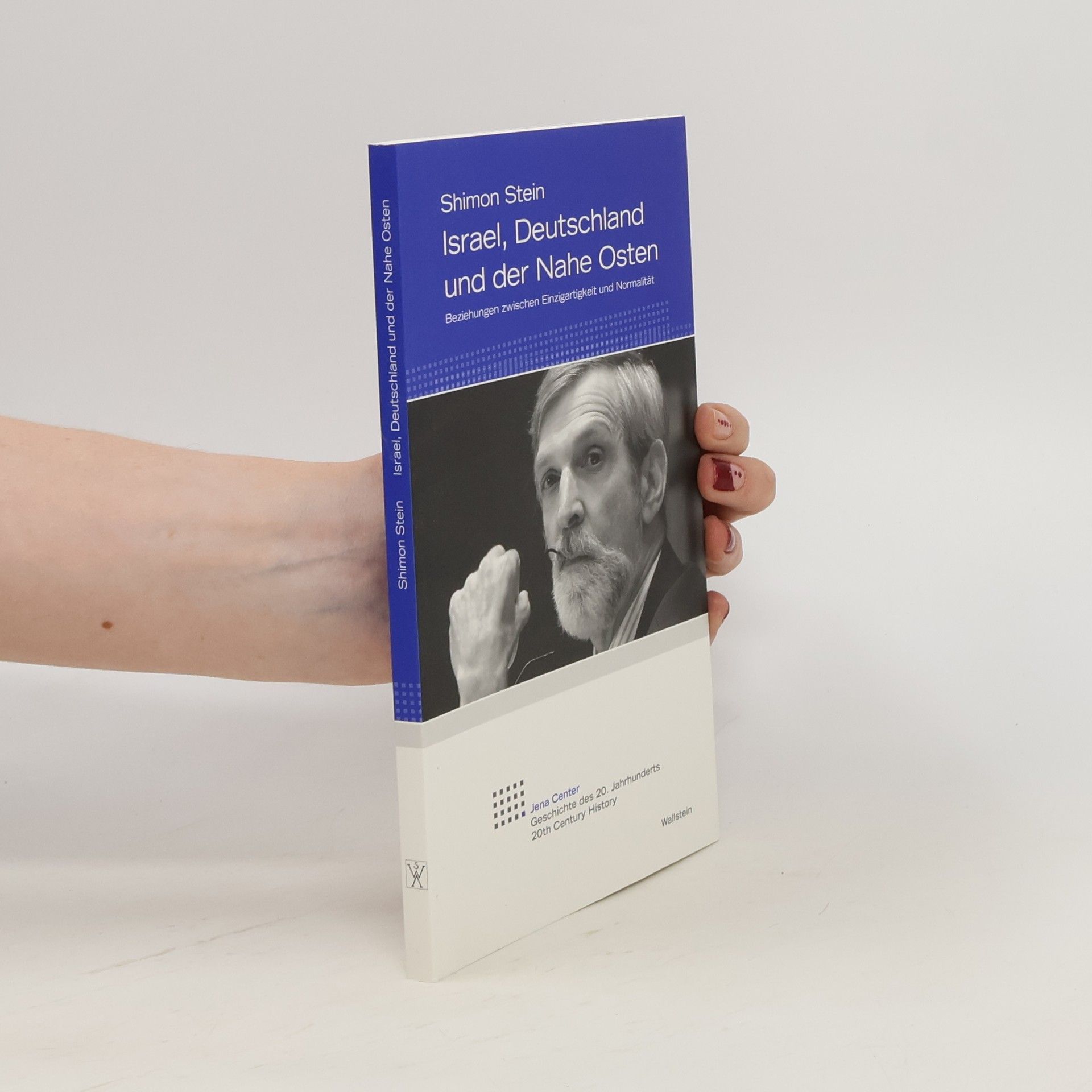 Shimon Stein Israel, Deutschland und der Nahe Osten