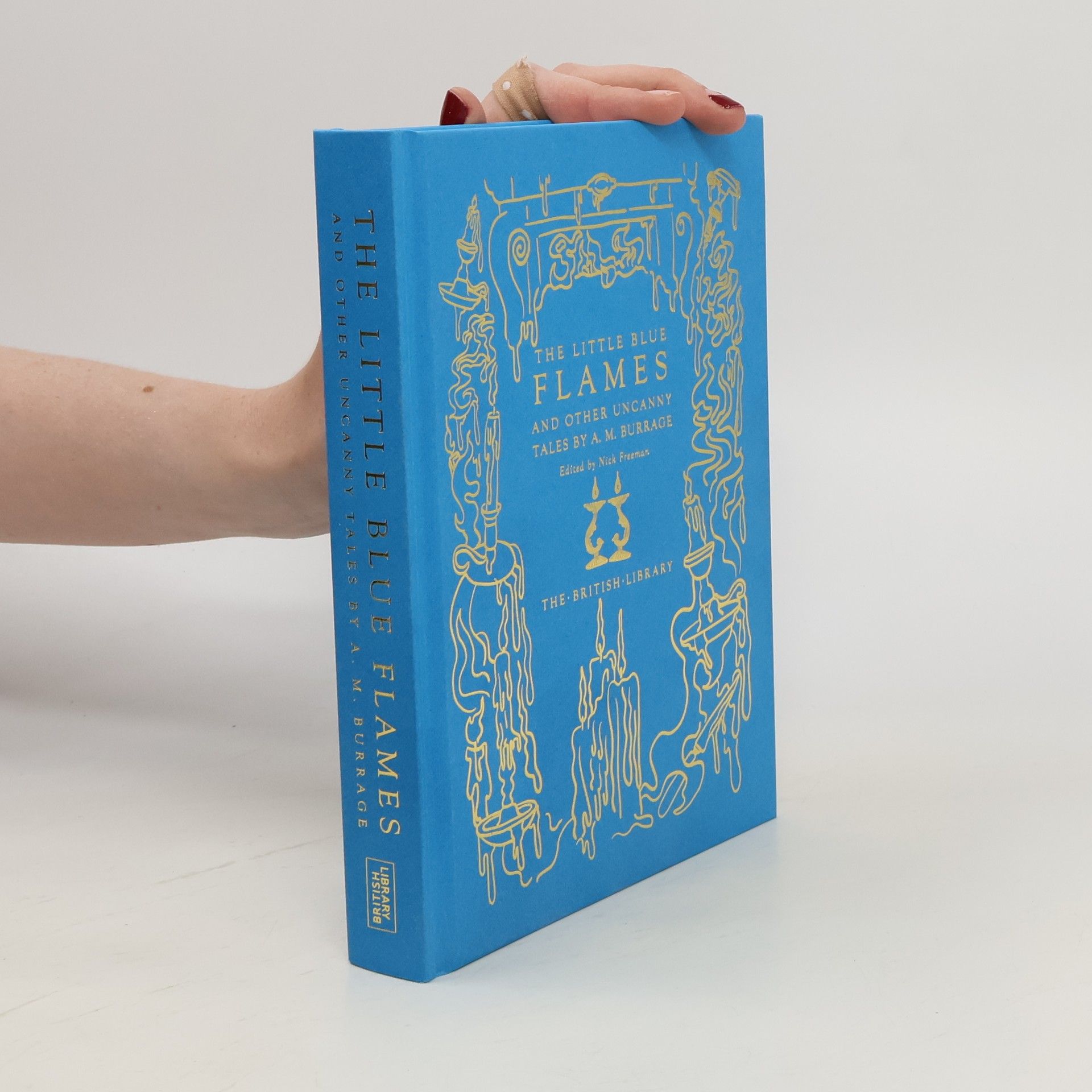 Hilary Burrage The Little Blue Flames and Other Uncanny Tales by A. M. Burrage