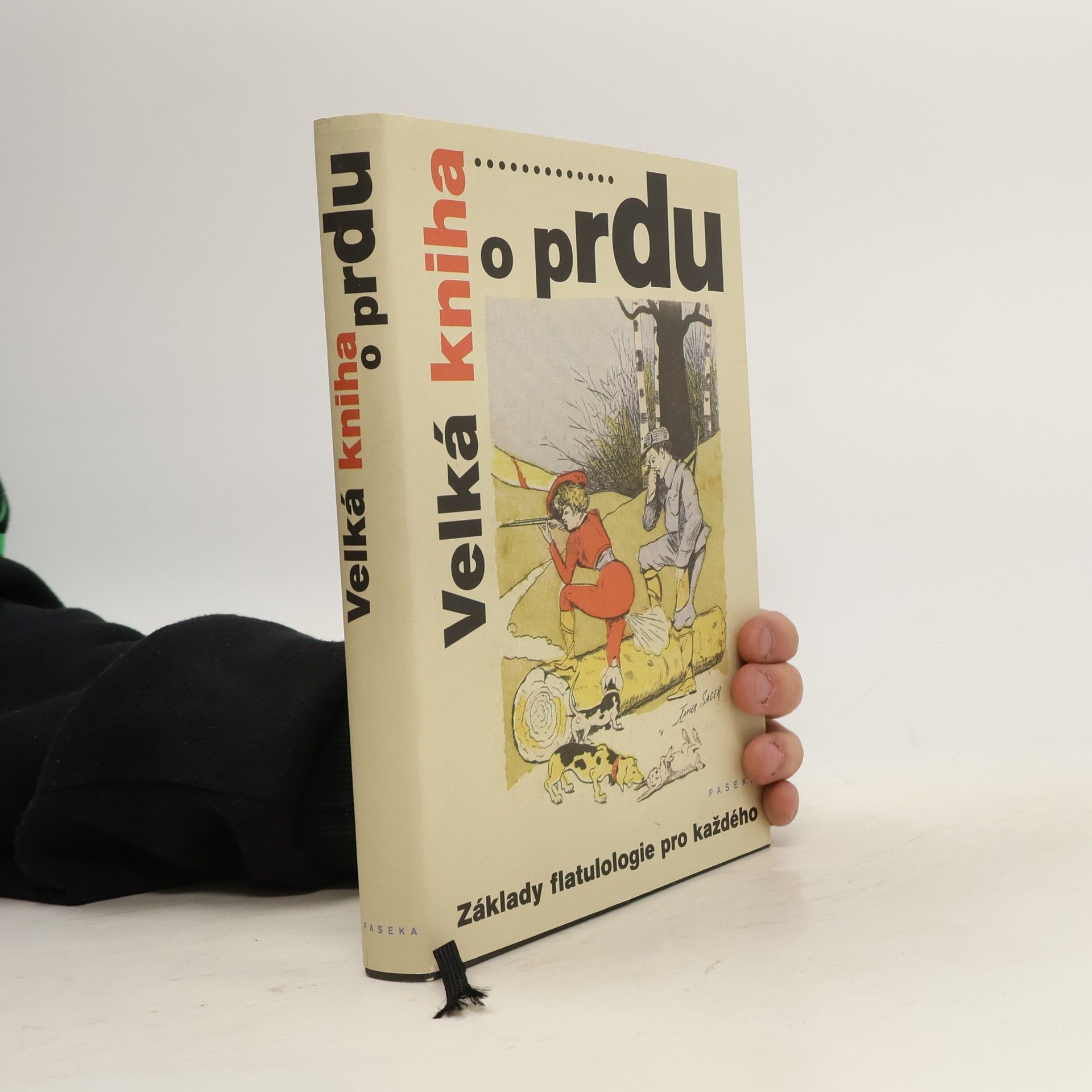 kolektiv Velká kniha o prdu: Základy flatulologie pro každého