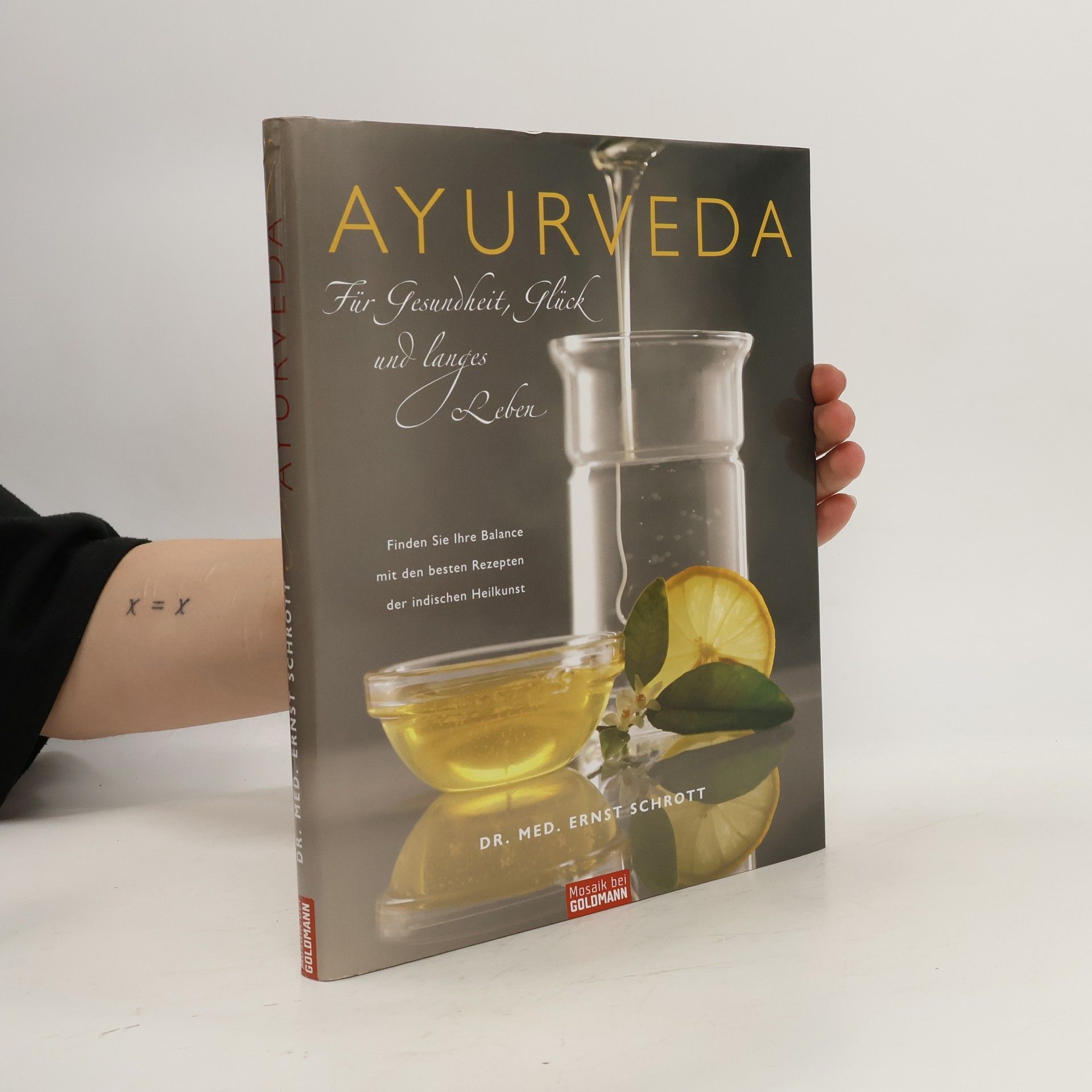 Ernst Schrott Ayurveda für Gesundheit, Glück und langes Leben