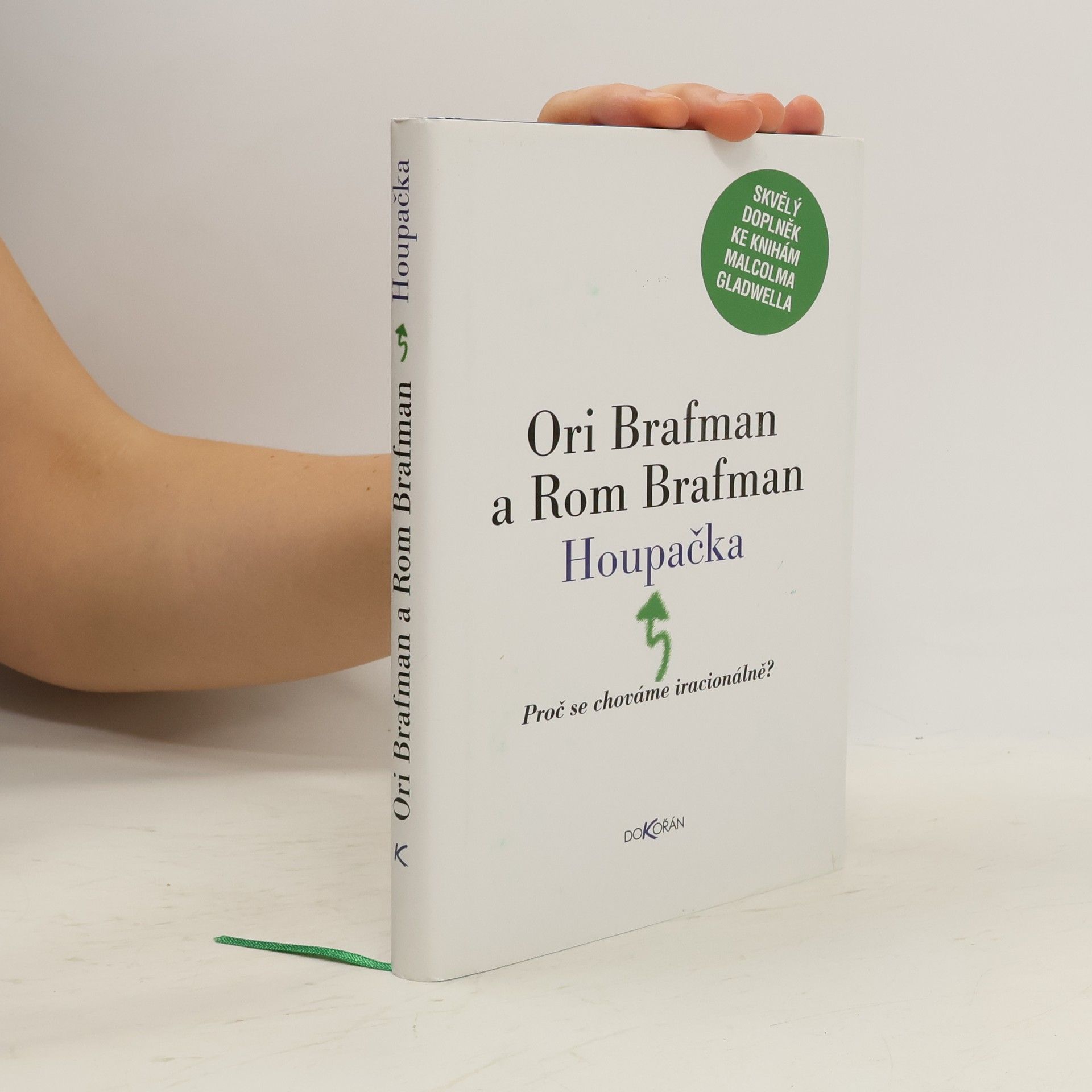 Ori Brafman Houpačka. Proč se chováme iracionálně?